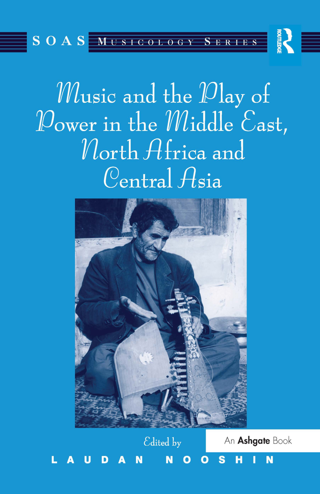 Music and the Play of Power in the Middle East, North Africa and Central Asia 1st Edition â€“ PDF/EPUB Version Downloadable