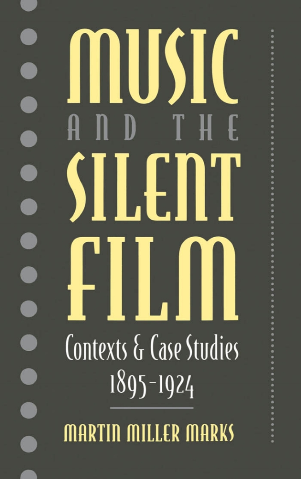Music and the Silent Film Contexts and Case Studies, 1895-1924  â€“ PDF/EPUB Version Downloadable