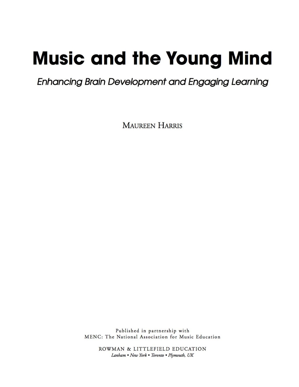 Music and the Young Mind Enhancing Brain Development and Engaging Learning  â€“ PDF/EPUB Version Downloadable