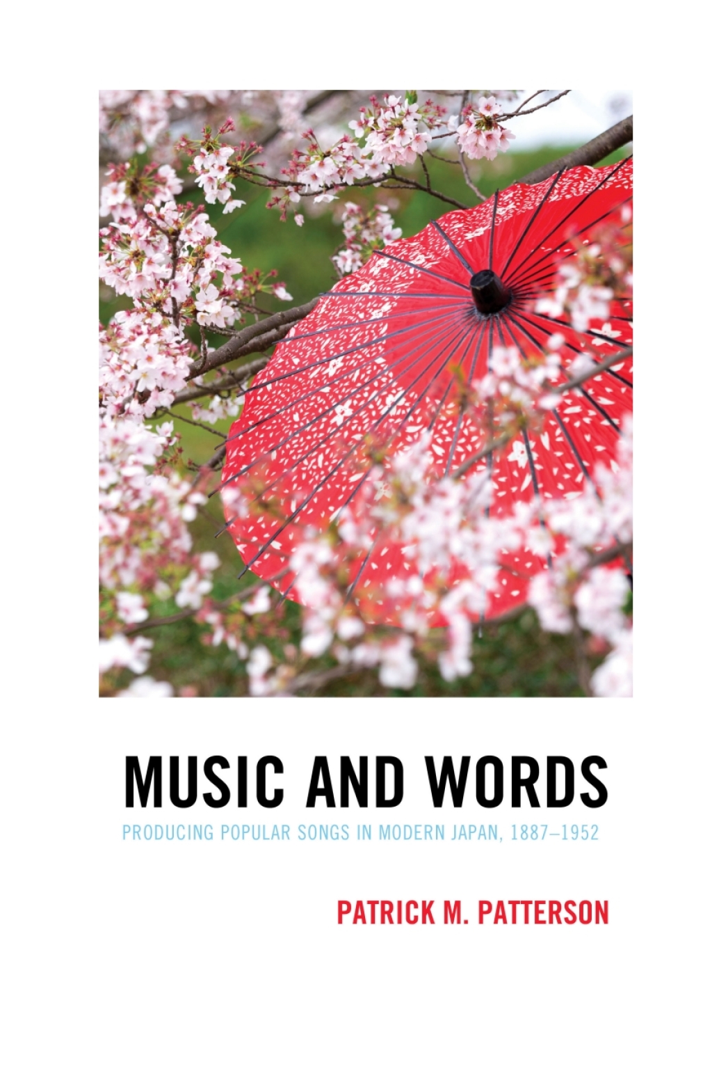 Music and Words Producing Popular Songs in Modern Japan, 1887â€“1952 1st Edition â€“ PDF/EPUB Version Downloadable