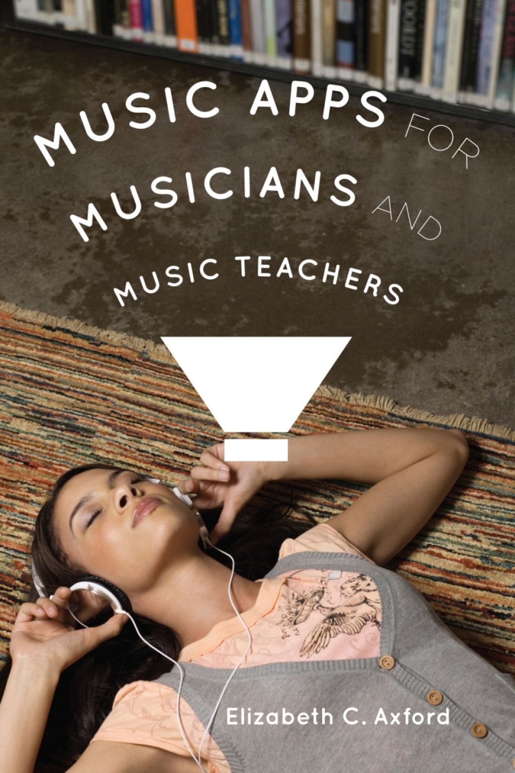 Music Apps for Musicians and Music Teachers 1st Edition â€“ PDF/EPUB Version Downloadable