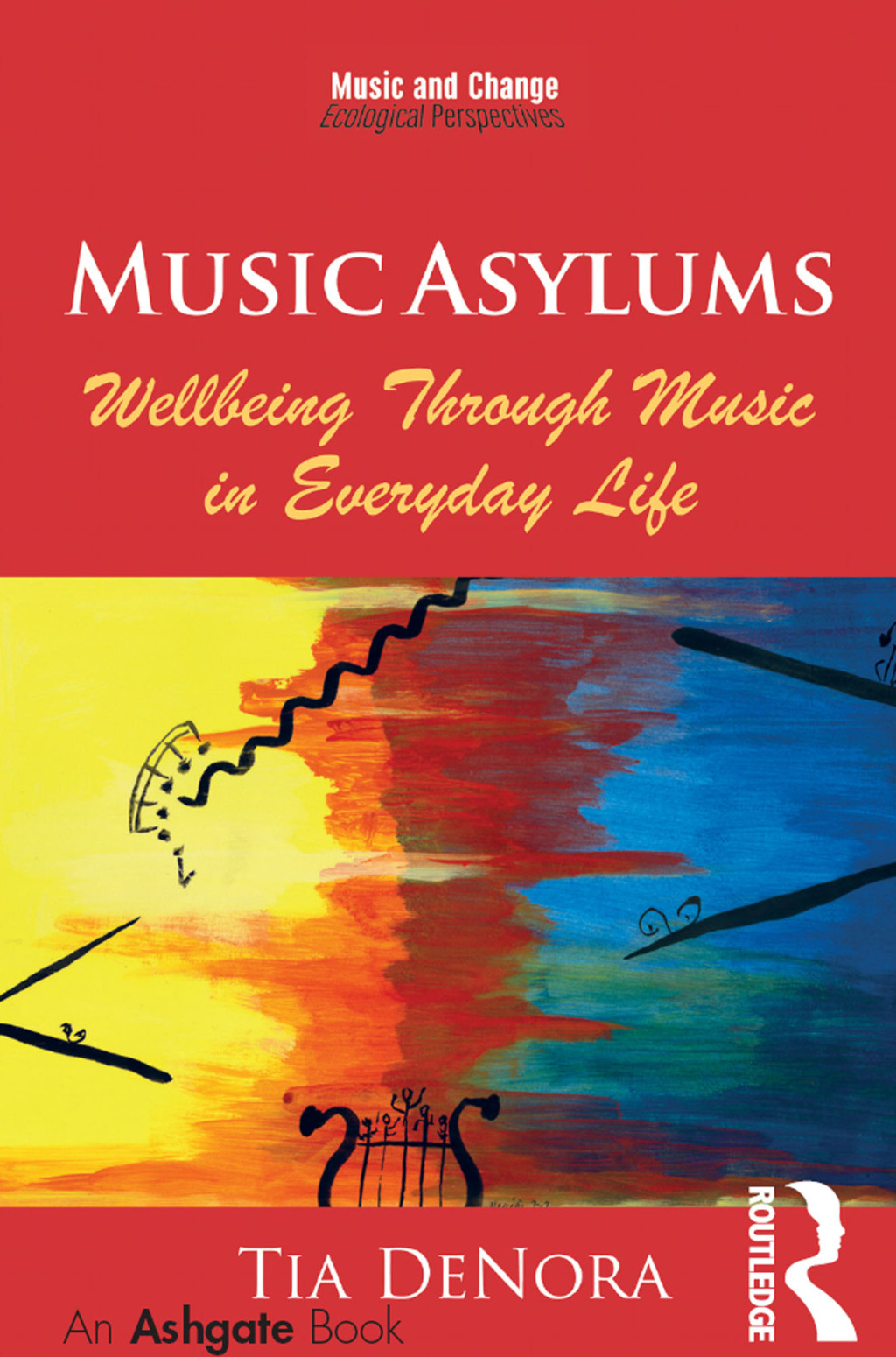 Music Asylums: Wellbeing Through Music in Everyday Life 1st Edition â€“ PDF/EPUB Version Downloadable