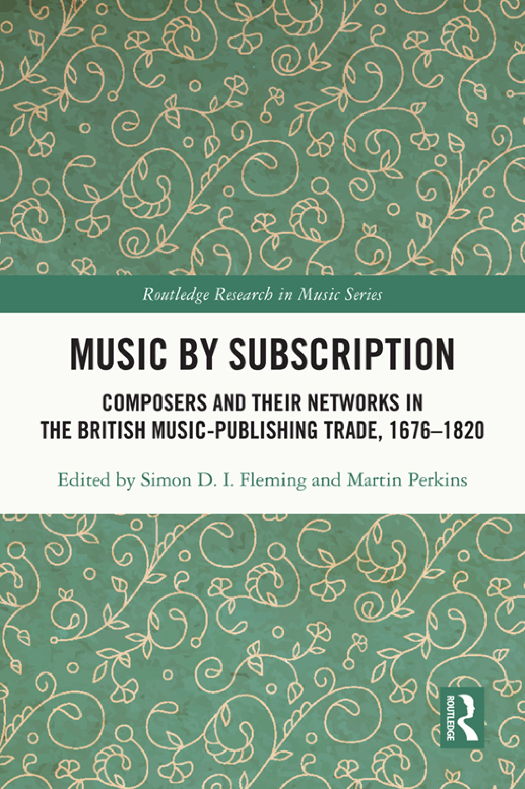 Music by Subscription Composers and their Networks in the British Music-Publishing Trade, 1676â€“1820 1st Edition â€“ PDF/EPUB Version Downloadable