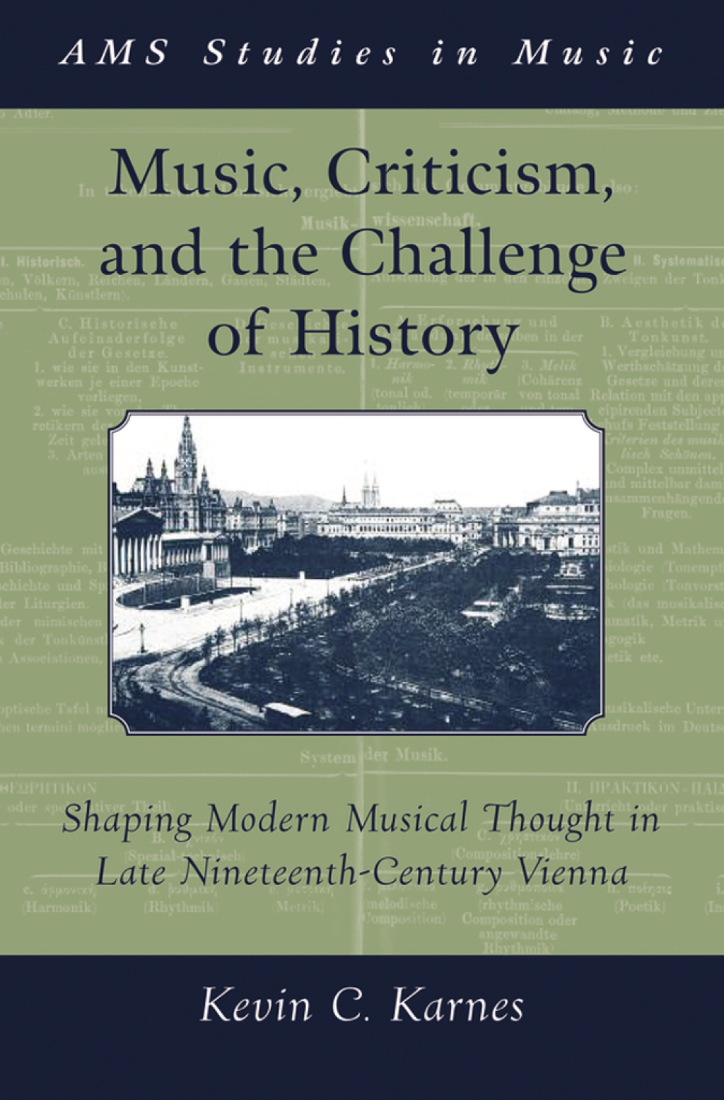 Music, Criticism, and the Challenge of History Shaping Modern Musical Thought in Late Nineteenth Century Vienna  â€“ PDF/EPUB Version Downloadable