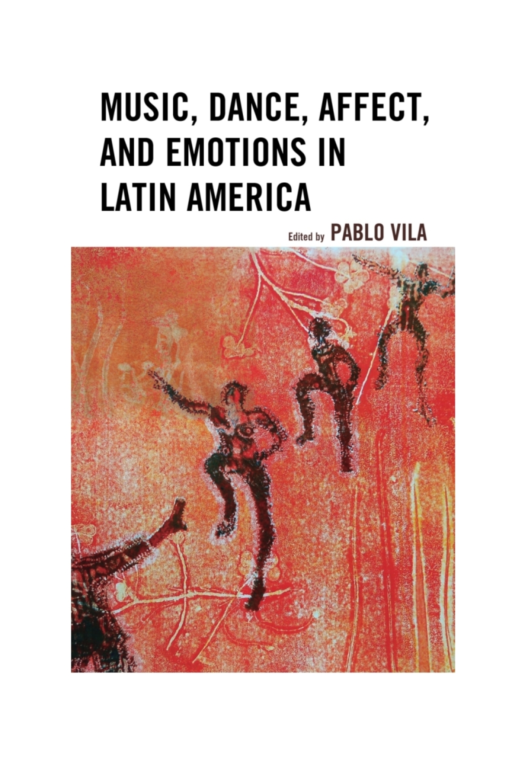 Music, Dance, Affect, and Emotions in Latin America 1st Edition â€“ PDF/EPUB Version Downloadable