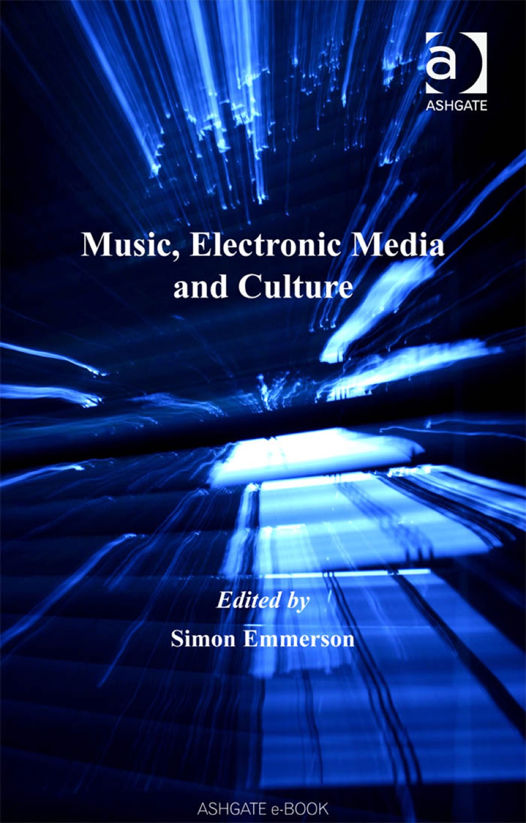 Music, Electronic Media and Culture  â€“ PDF/EPUB Version Downloadable