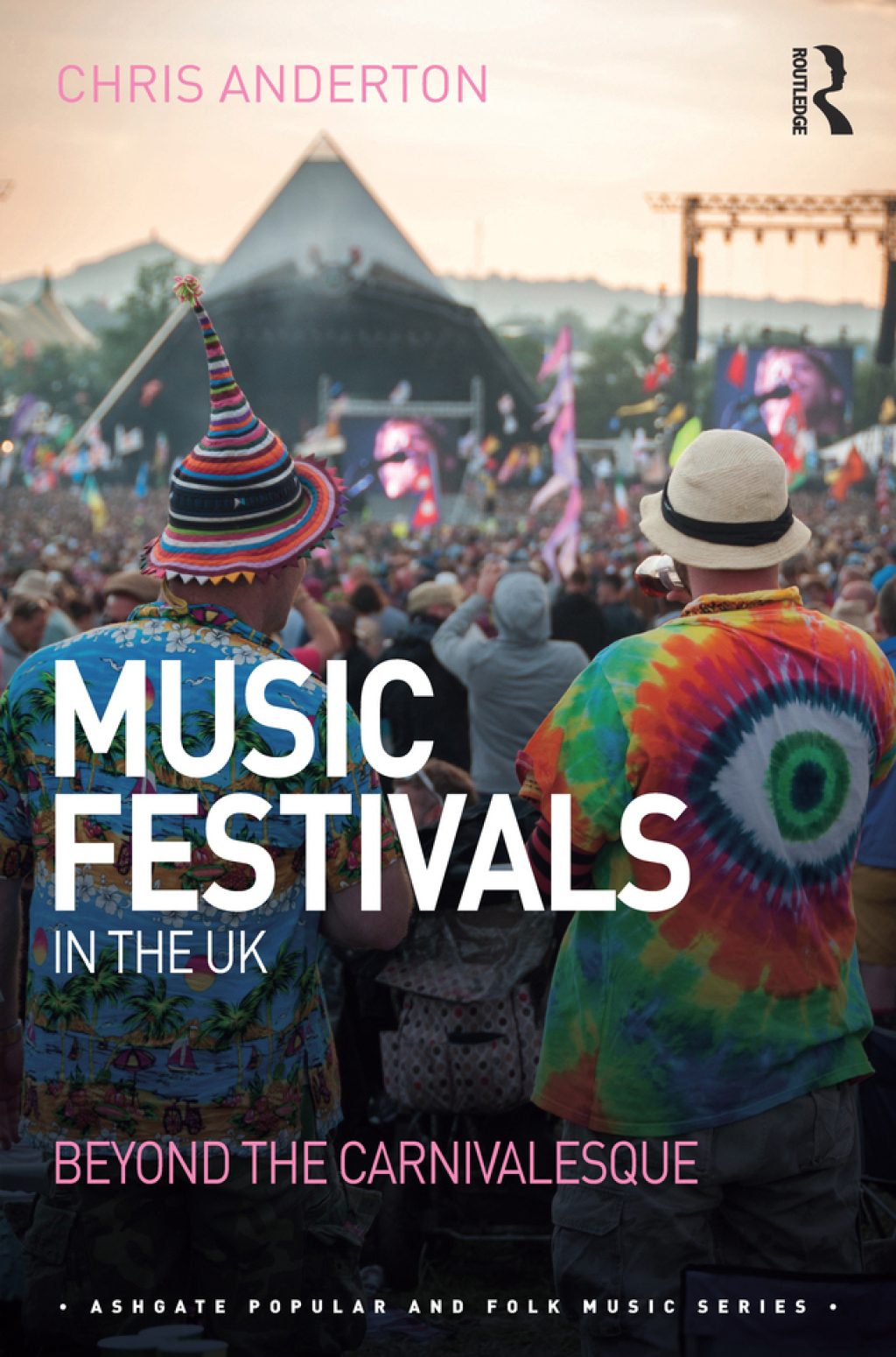 Music Festivals in the UK Beyond the Carnivalesque 1st Edition â€“ PDF/EPUB Version Downloadable