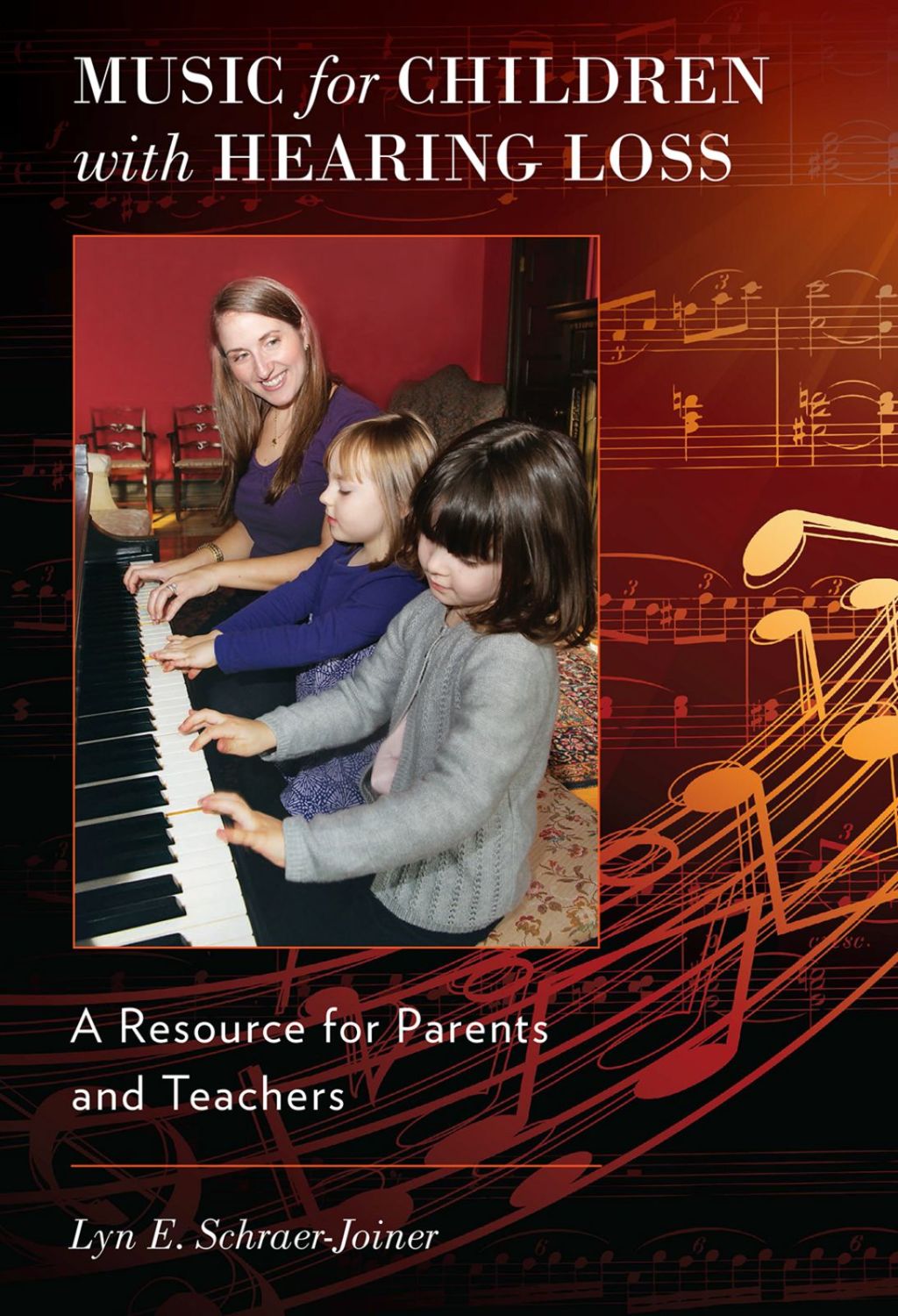 Music for Children with Hearing Loss A Resource for Parents and Teachers - (PDF/EPUB Version)