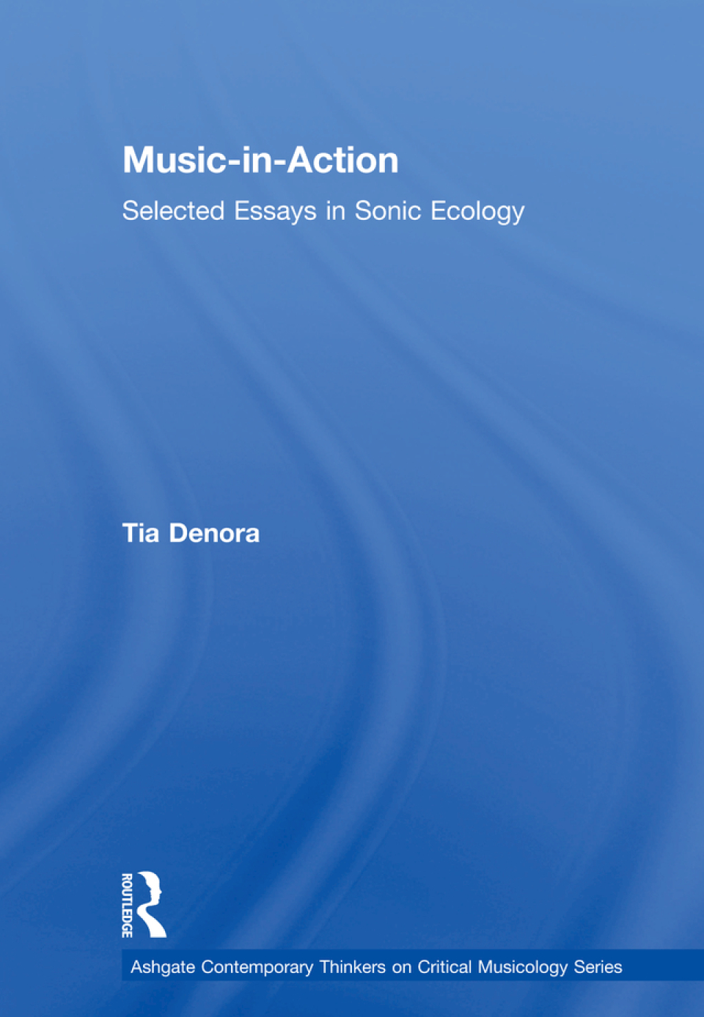 Music-in-Action Selected Essays in Sonic Ecology 1st Edition â€“ PDF/EPUB Version Downloadable