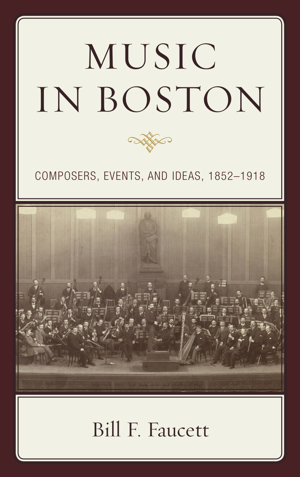 Music in Boston Composers, Events, and Ideas, 1852â€“1918 1st Edition â€“ PDF/EPUB Version Downloadable