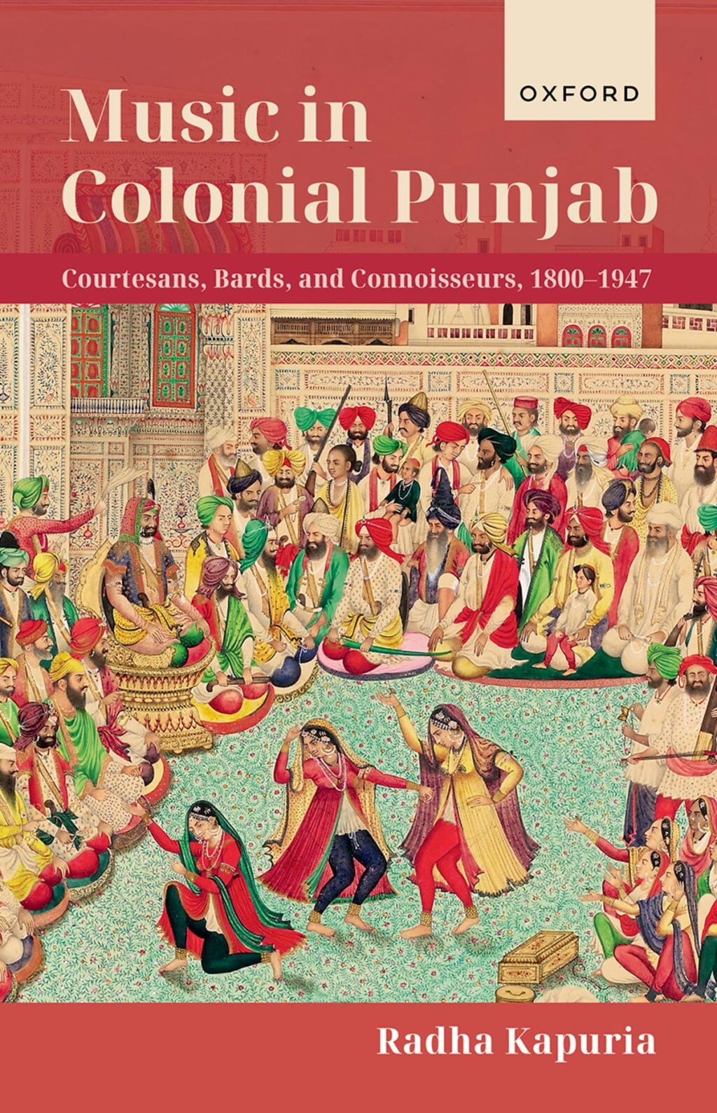 Music in Colonial Punjab Courtesans, Bards, and Connoisseurs, 1800-1947  â€“ PDF/EPUB Version Downloadable