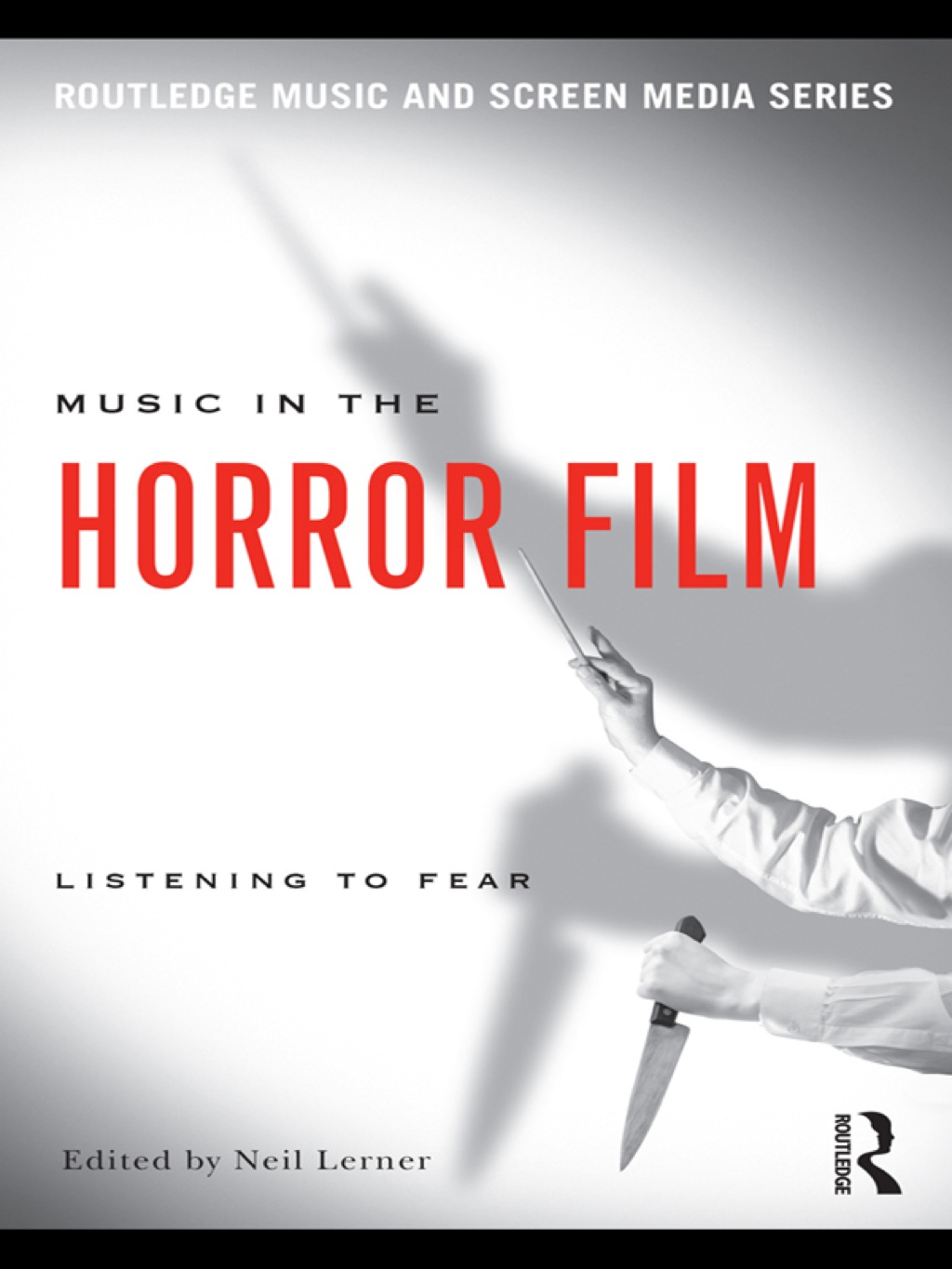 Music in the Horror Film Listening to Fear 1st Edition â€“ PDF/EPUB Version Downloadable