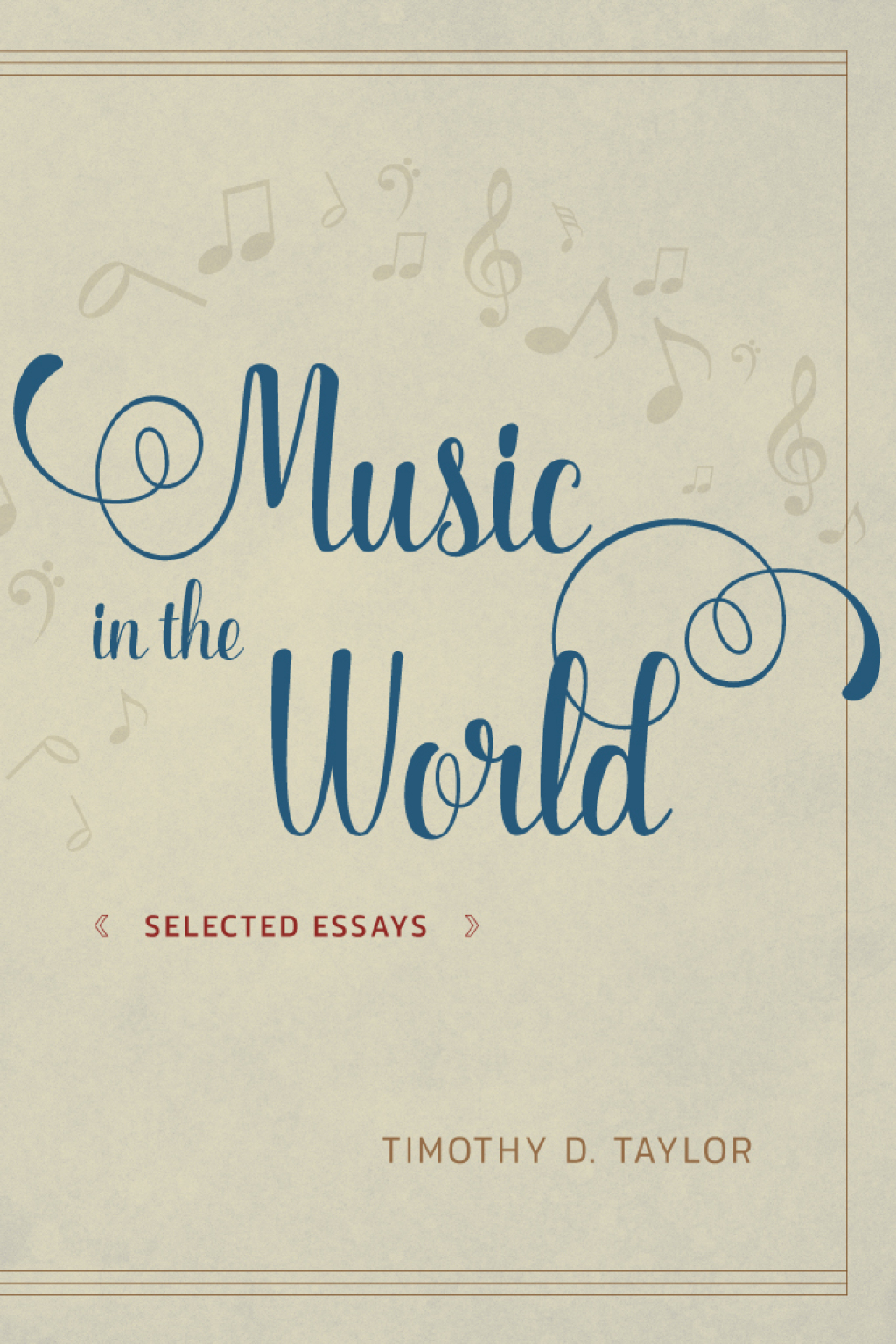 Music in the World Selected Essays 1st Edition â€“ PDF/EPUB Version Downloadable
