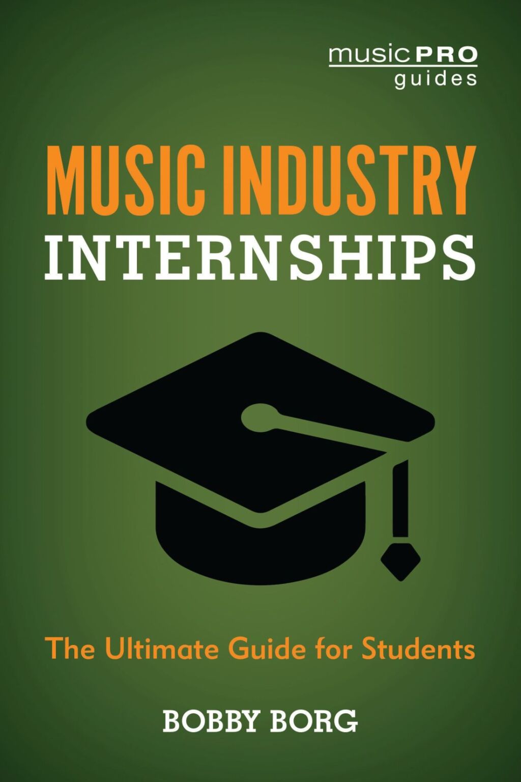 Music Industry Internships The Ultimate Guide for Students 1st Edition â€“ PDF/EPUB Version Downloadable