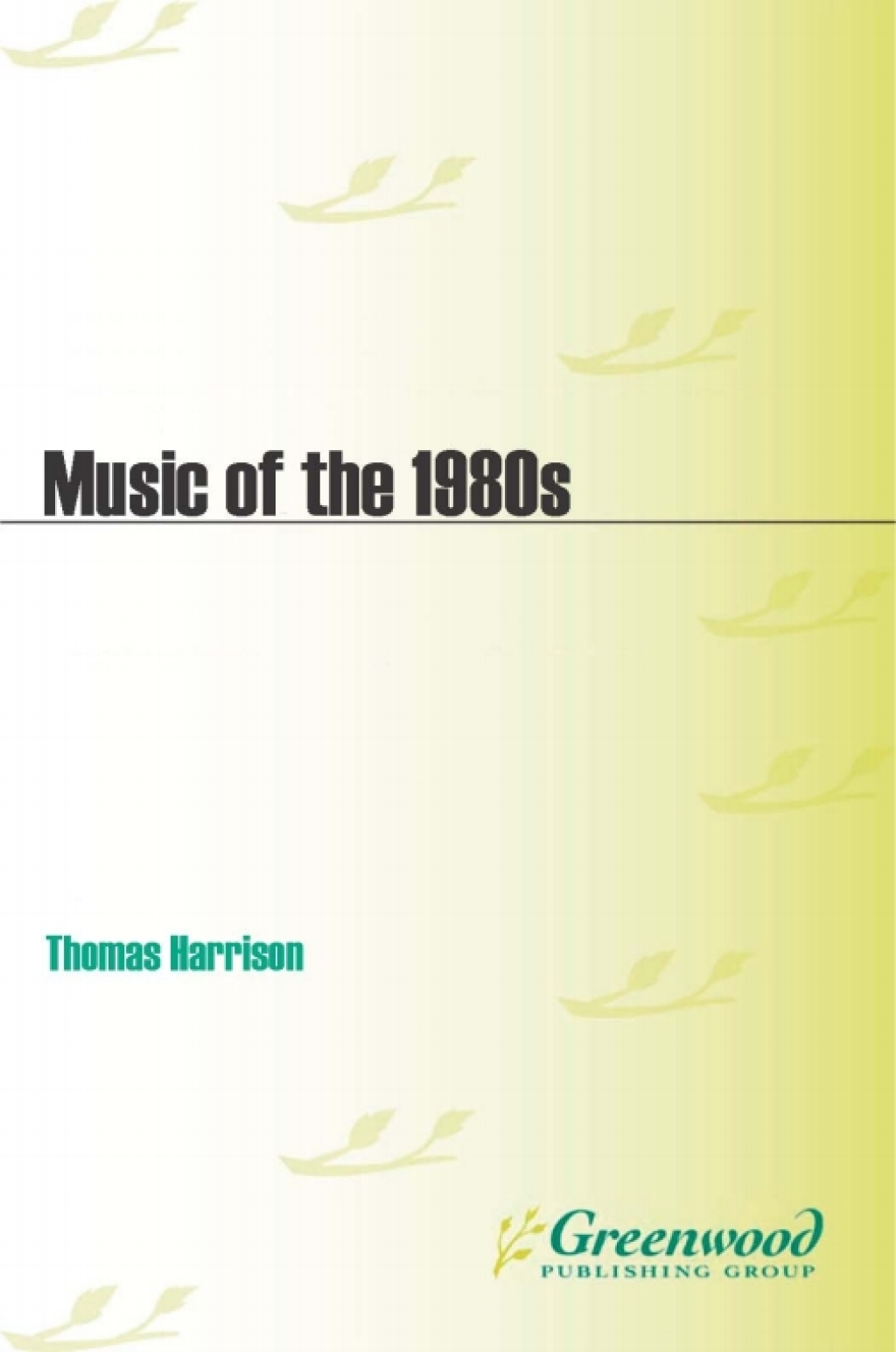 Music of the 1980s 1st Edition â€“ PDF/EPUB Version Downloadable