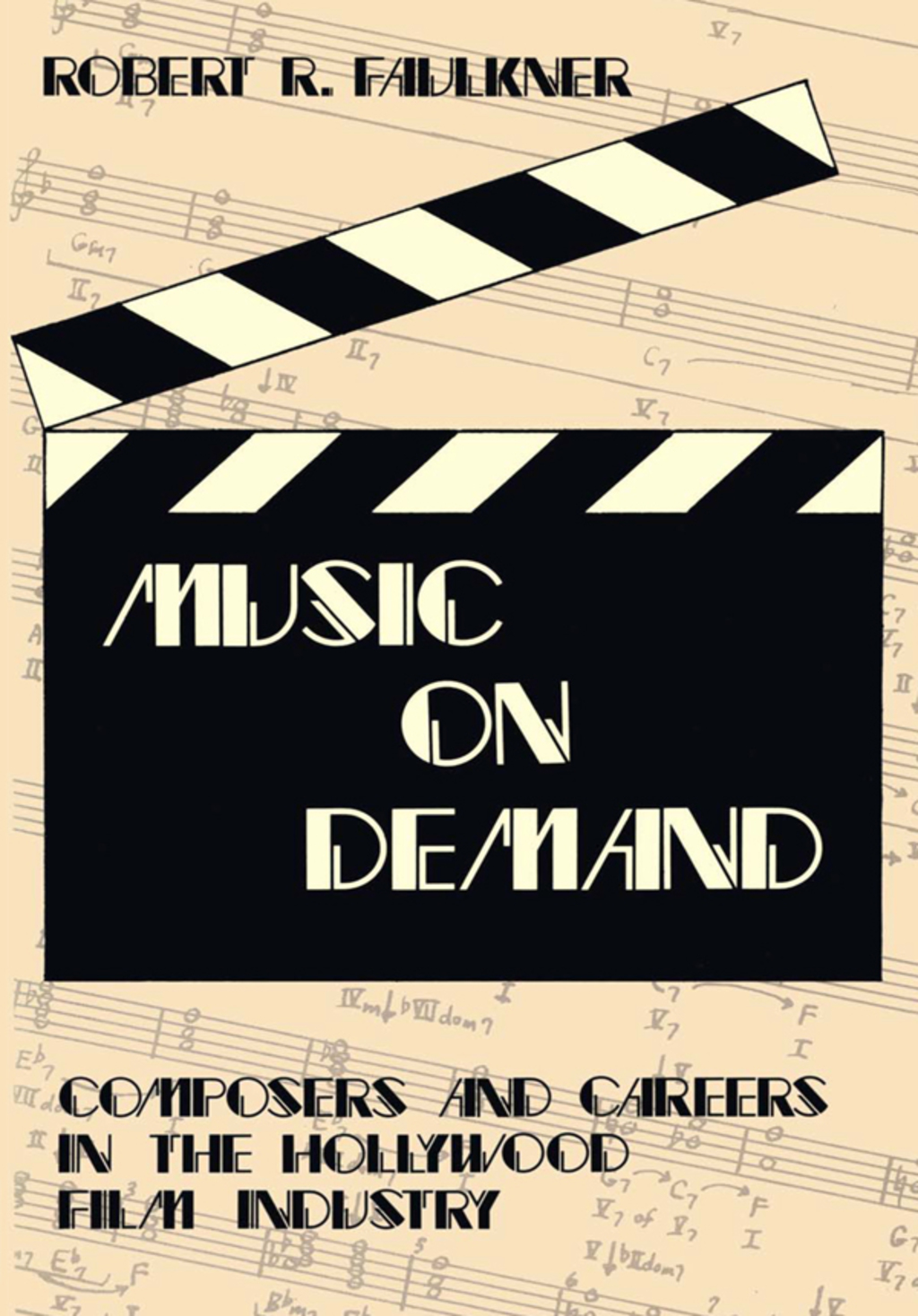 Music on Demand Composers and Careers in the Hollywood Film Industry 1st Edition â€“ PDF/EPUB Version Downloadable