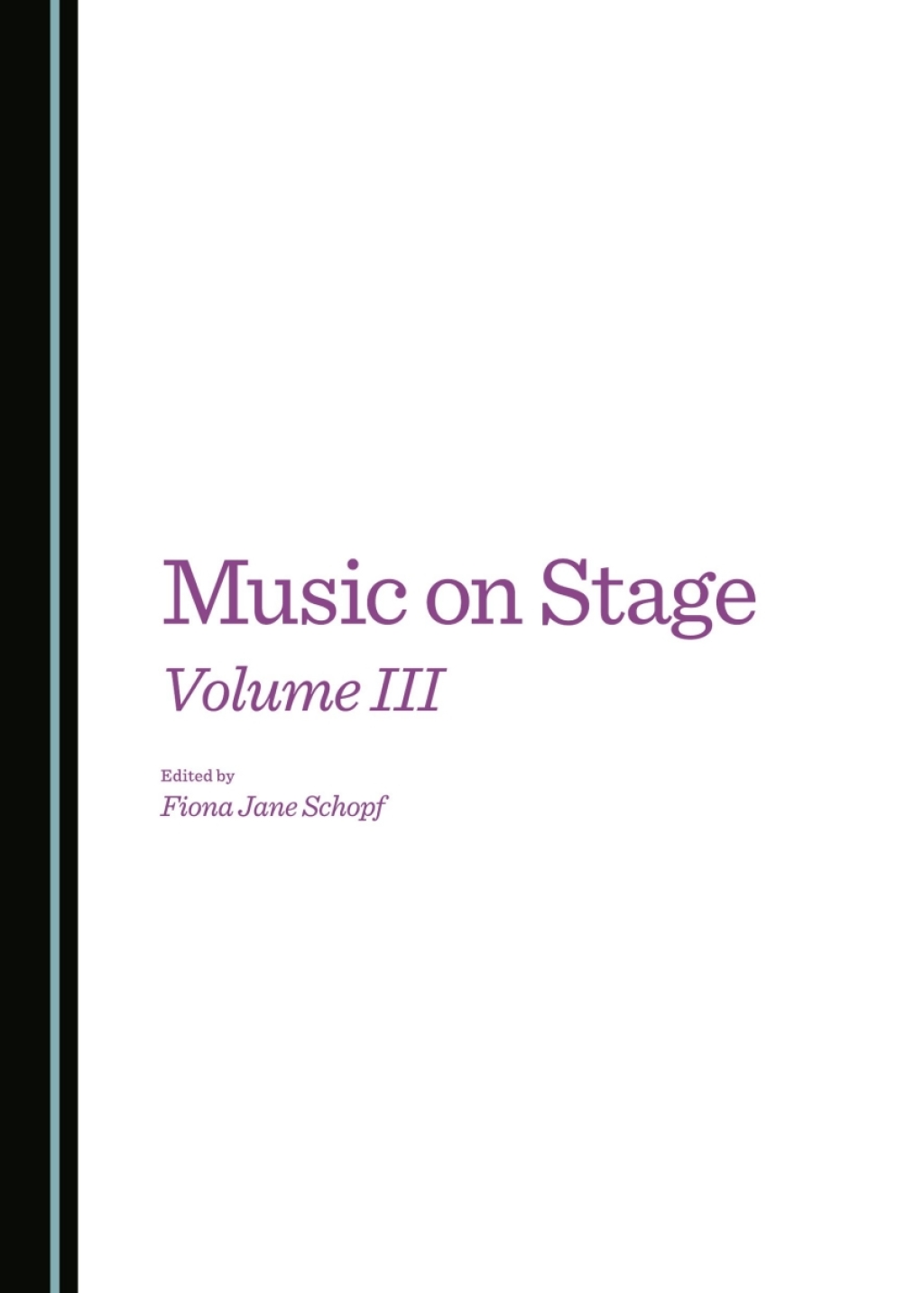 Music on Stage Volume III 1st Edition â€“ PDF/EPUB Version Downloadable