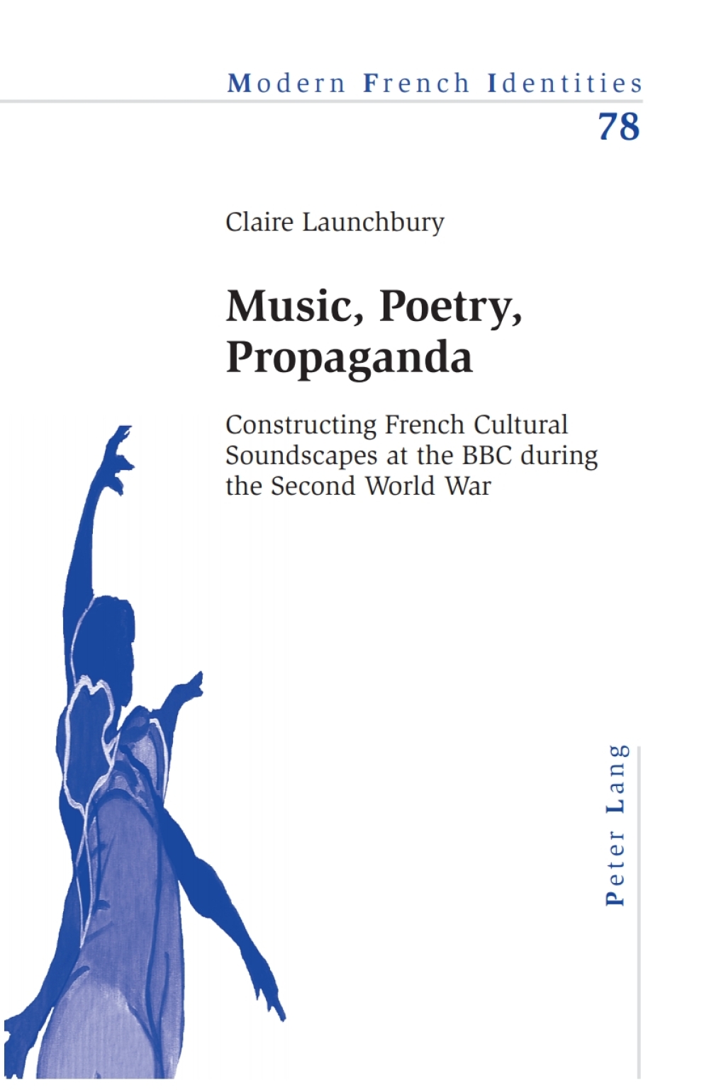 Music, Poetry, Propaganda Constructing French Cultural Soundscapes at the BBC during the Second World War 1st Edition â€“ PDF/EPUB Version Downloadable
