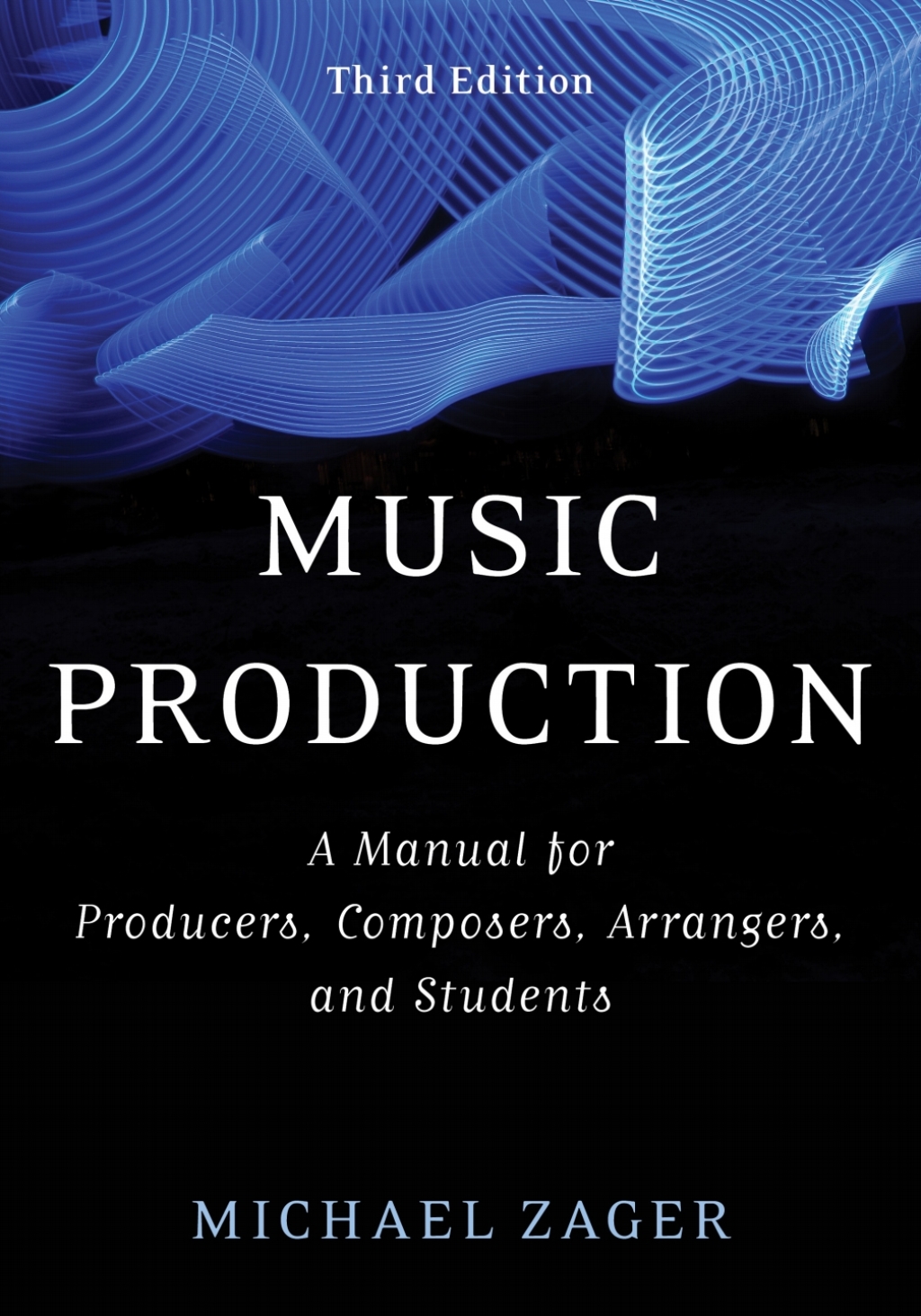 Music Production A Manual for Producers, Composers, Arrangers, and Students 3rd Edition â€“ PDF/EPUB Version Downloadable