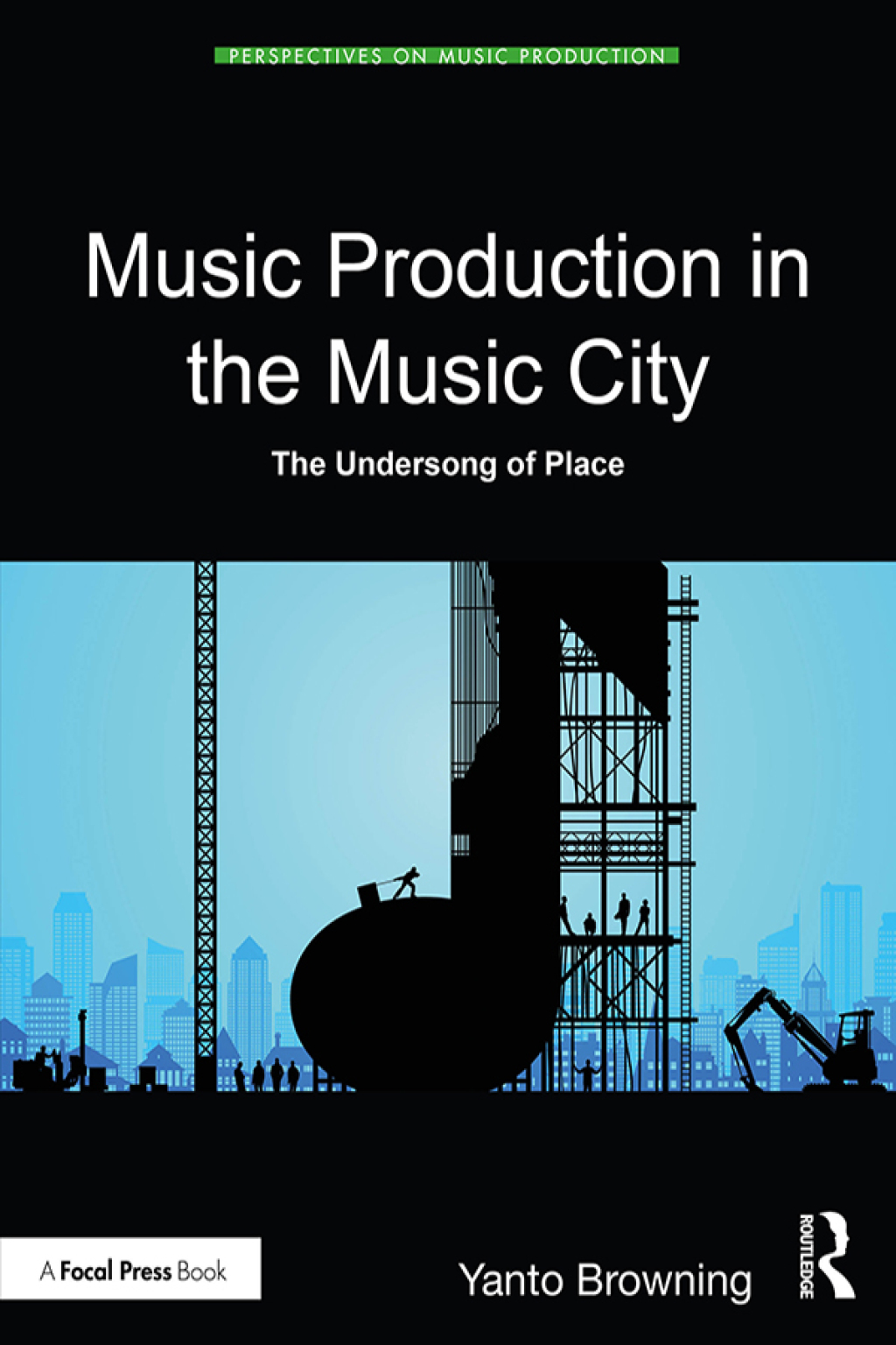 Music Production in the Music City The Undersong of Place 1st Edition â€“ PDF/EPUB Version Downloadable