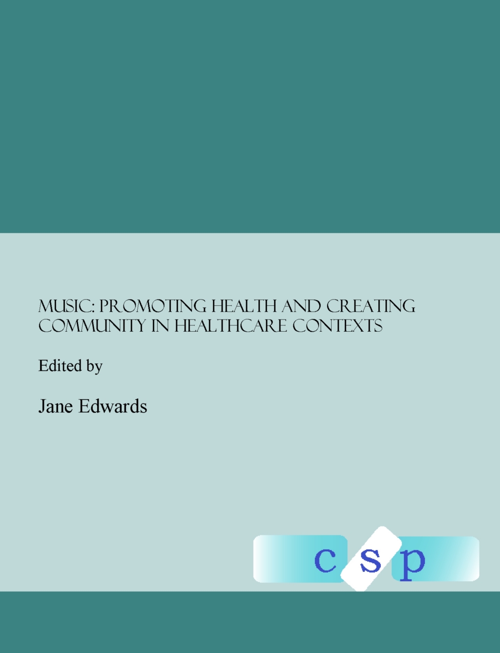 Music Promoting Health and Creating Community in Healthcare Contexts 1st Edition â€“ PDF/EPUB Version Downloadable