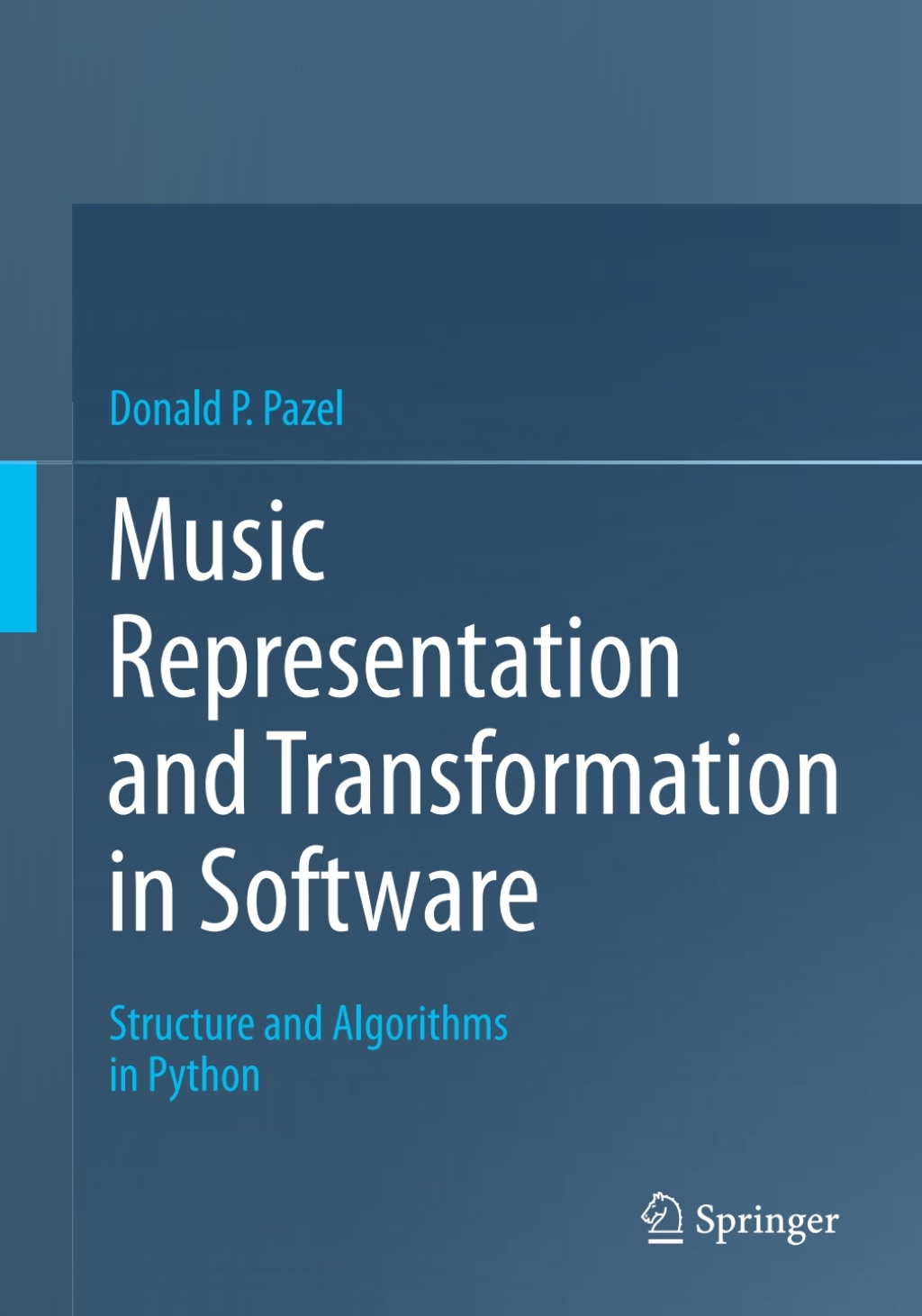 Music Representation and Transformation in Software Structure and Algorithms in Python  â€“ PDF/EPUB Version Downloadable
