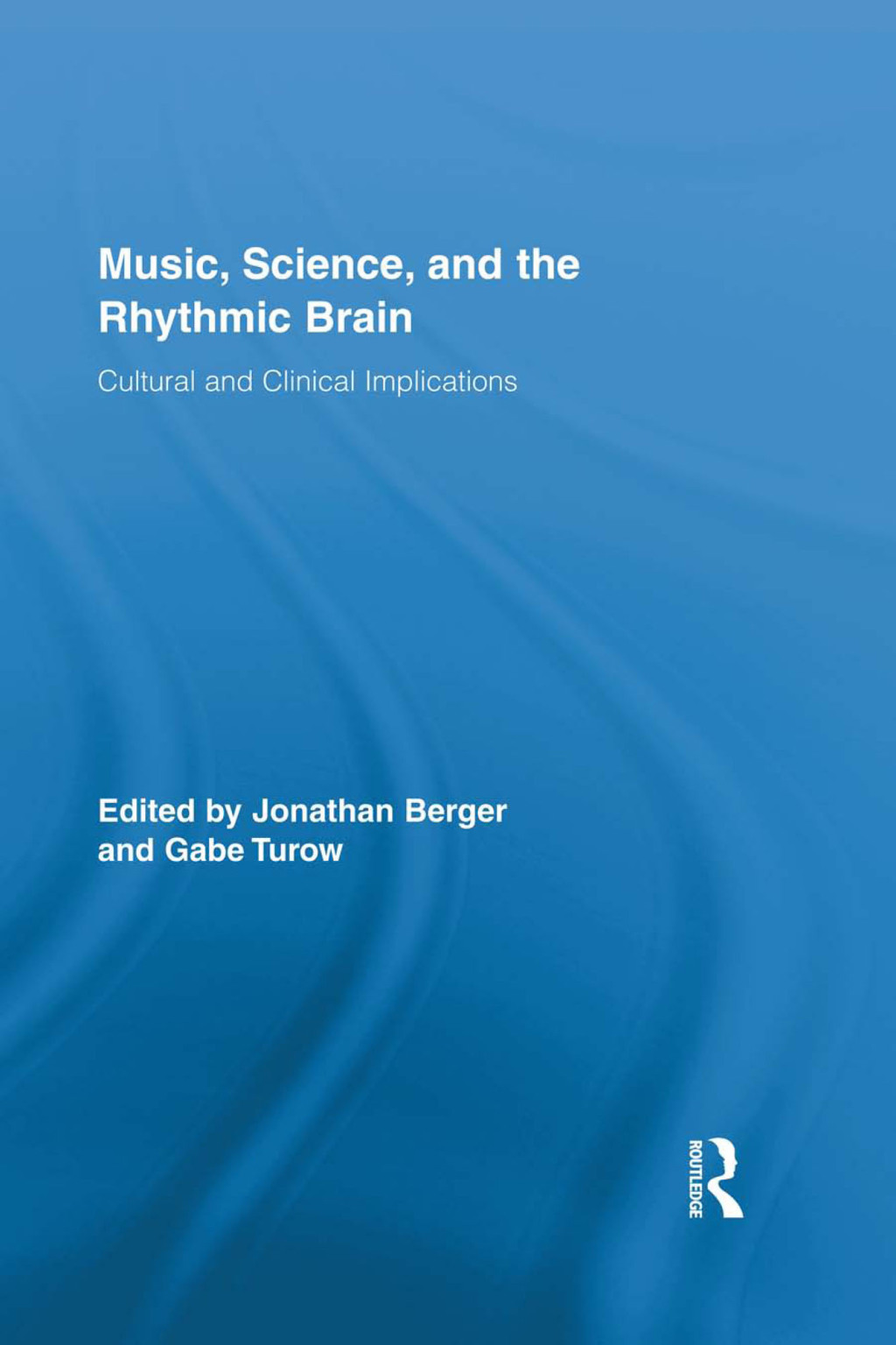 Music, Science, and the Rhythmic Brain Cultural and Clinical Implications 1st Edition â€“ PDF/EPUB Version Downloadable