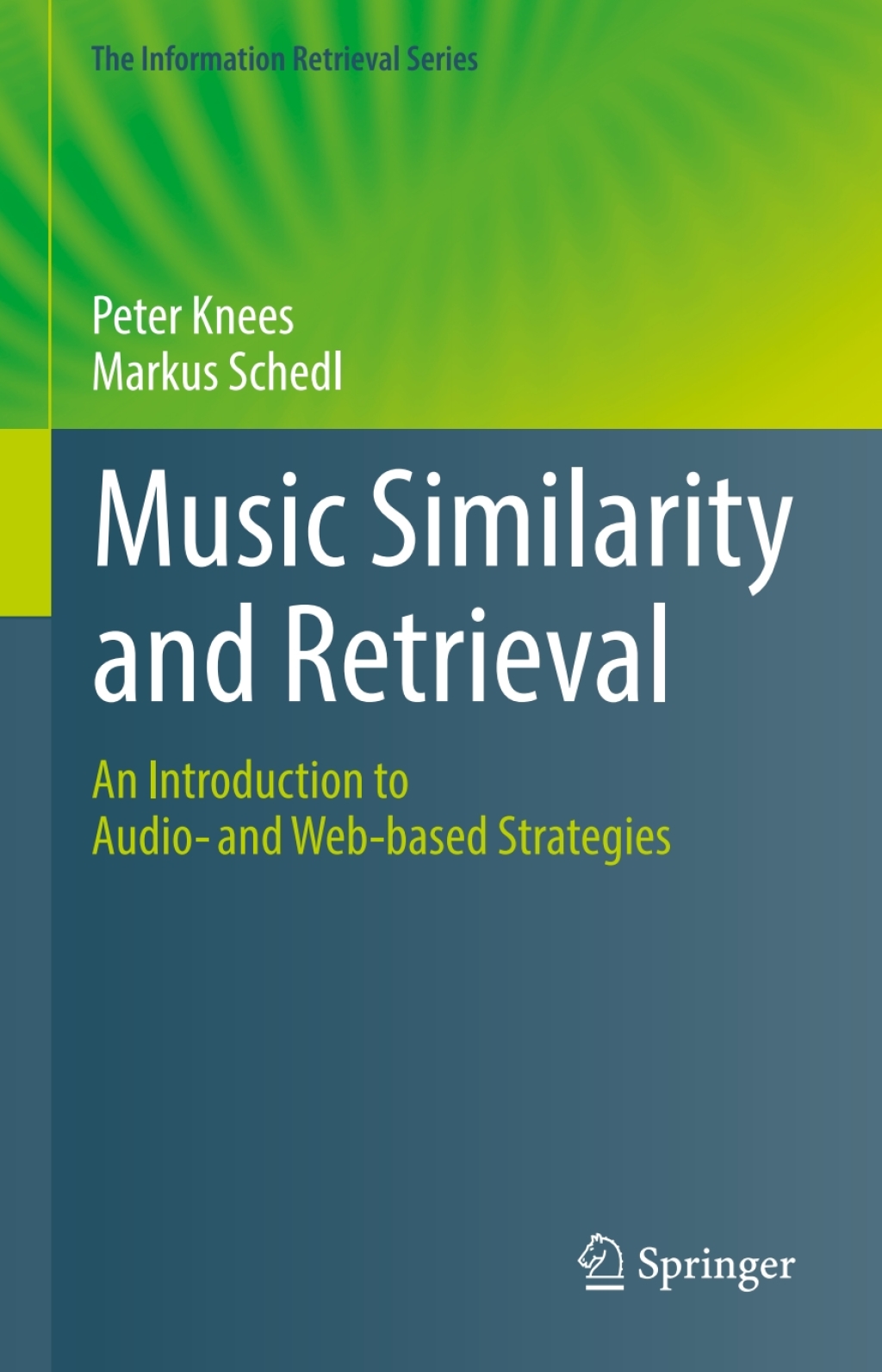 Music Similarity and Retrieval An Introduction to Audio- and Web-based Strategies  â€“ PDF/EPUB Version Downloadable