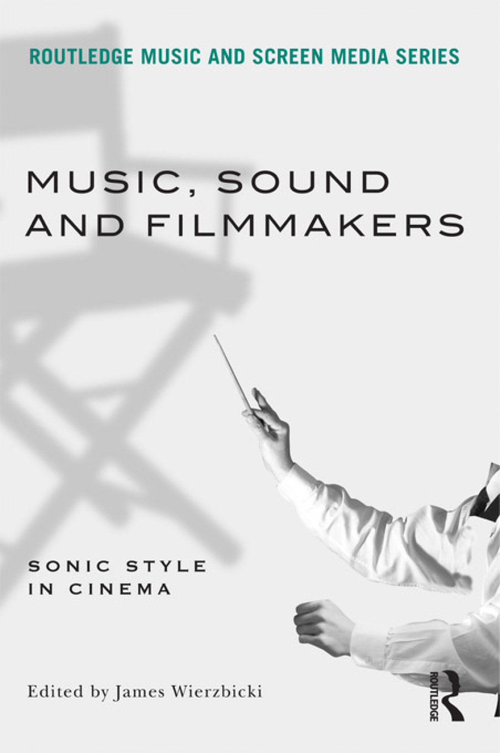 Music, Sound and Filmmakers Sonic Style in Cinema 1st Edition â€“ PDF/EPUB Version Downloadable