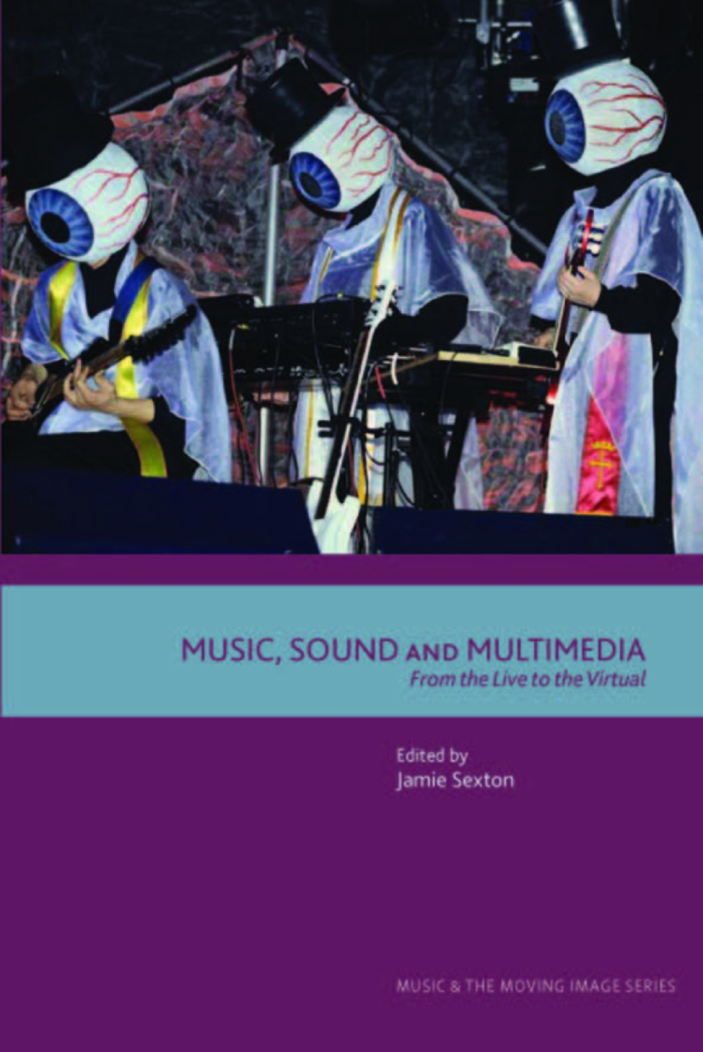 Music, Sound and Multimedia: From the Live to the Virtual  â€“ PDF/EPUB Version Downloadable