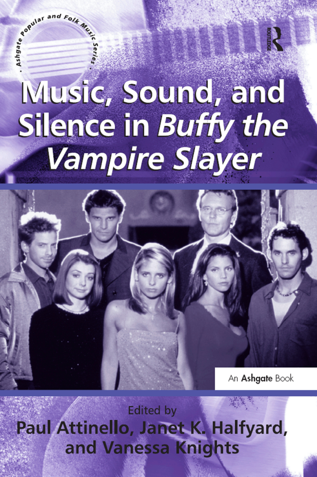 Music, Sound, and Silence in Buffy the Vampire Slayer 1st Edition â€“ PDF/EPUB Version Downloadable