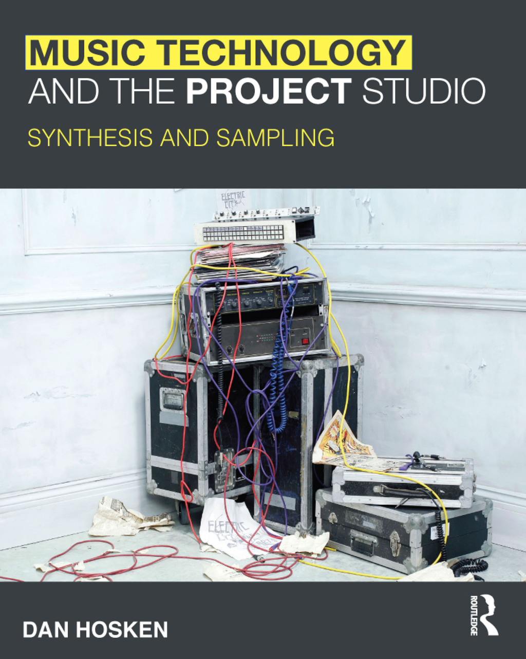 Music Technology and the Project Studio Synthesis and Sampling 1st Edition â€“ PDF/EPUB Version Downloadable