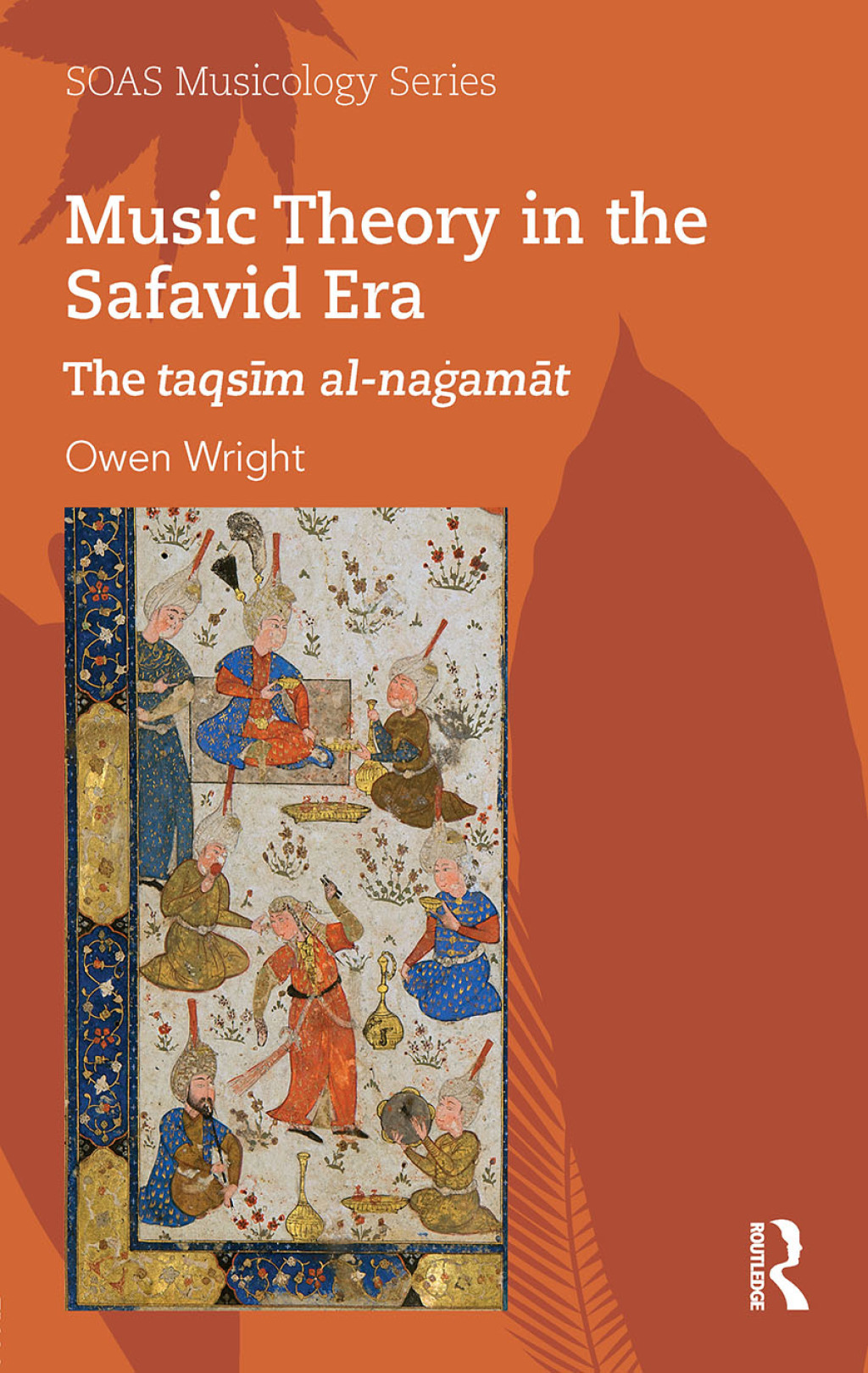 Music Theory in the Safavid Era The taqsÄ«m al-naÄ¡amÄt 1st Edition â€“ PDF/EPUB Version Downloadable