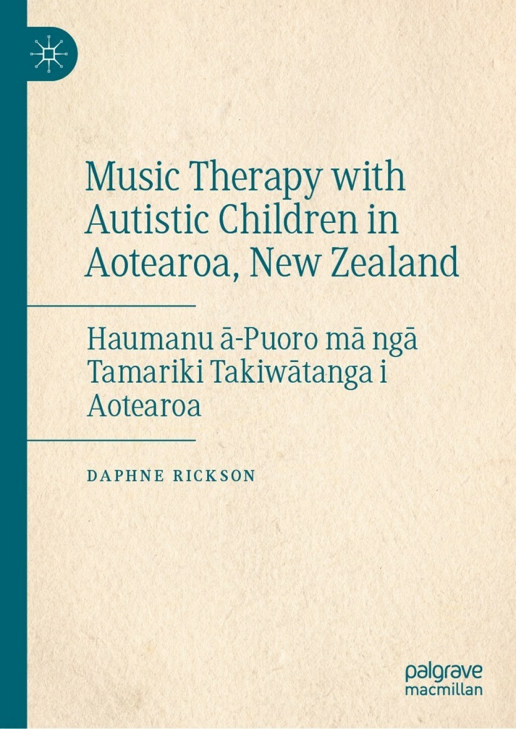 Music Therapy with Autistic Children in Aotearoa, New Zealand Haumanu Ä-Puoro mÄ ngÄ Tamariki TakiwÄtanga i Aotearoa  â€“ PDF/EPUB Version Downloadable