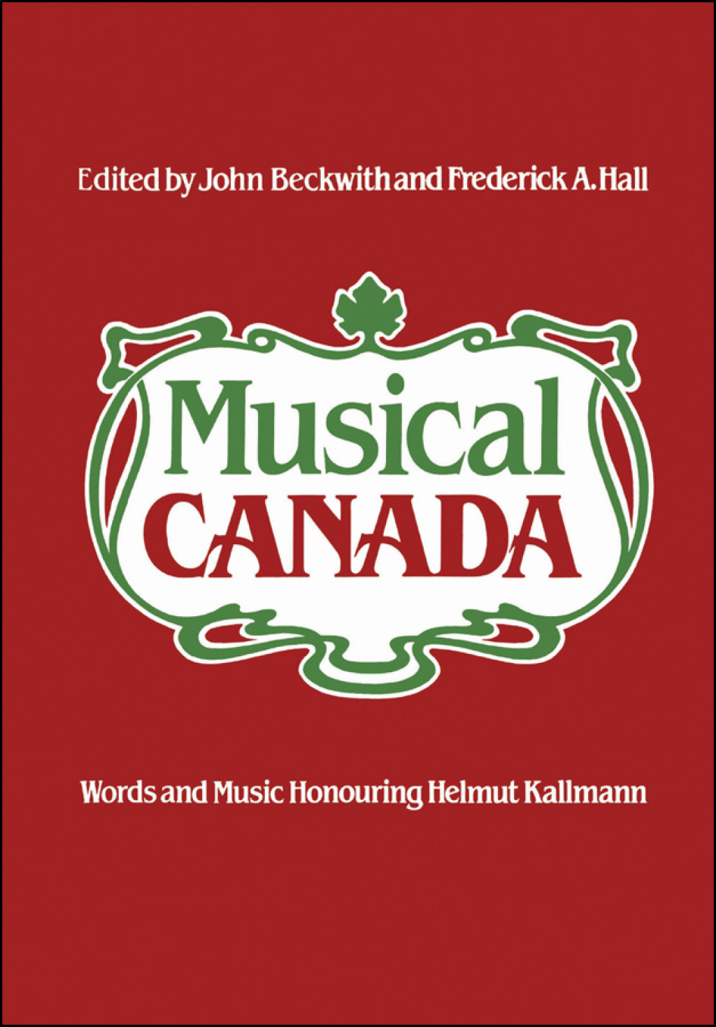 Musical Canada Words and Music Honouring Helmut Kallmann 1st Edition â€“ PDF/EPUB Version Downloadable