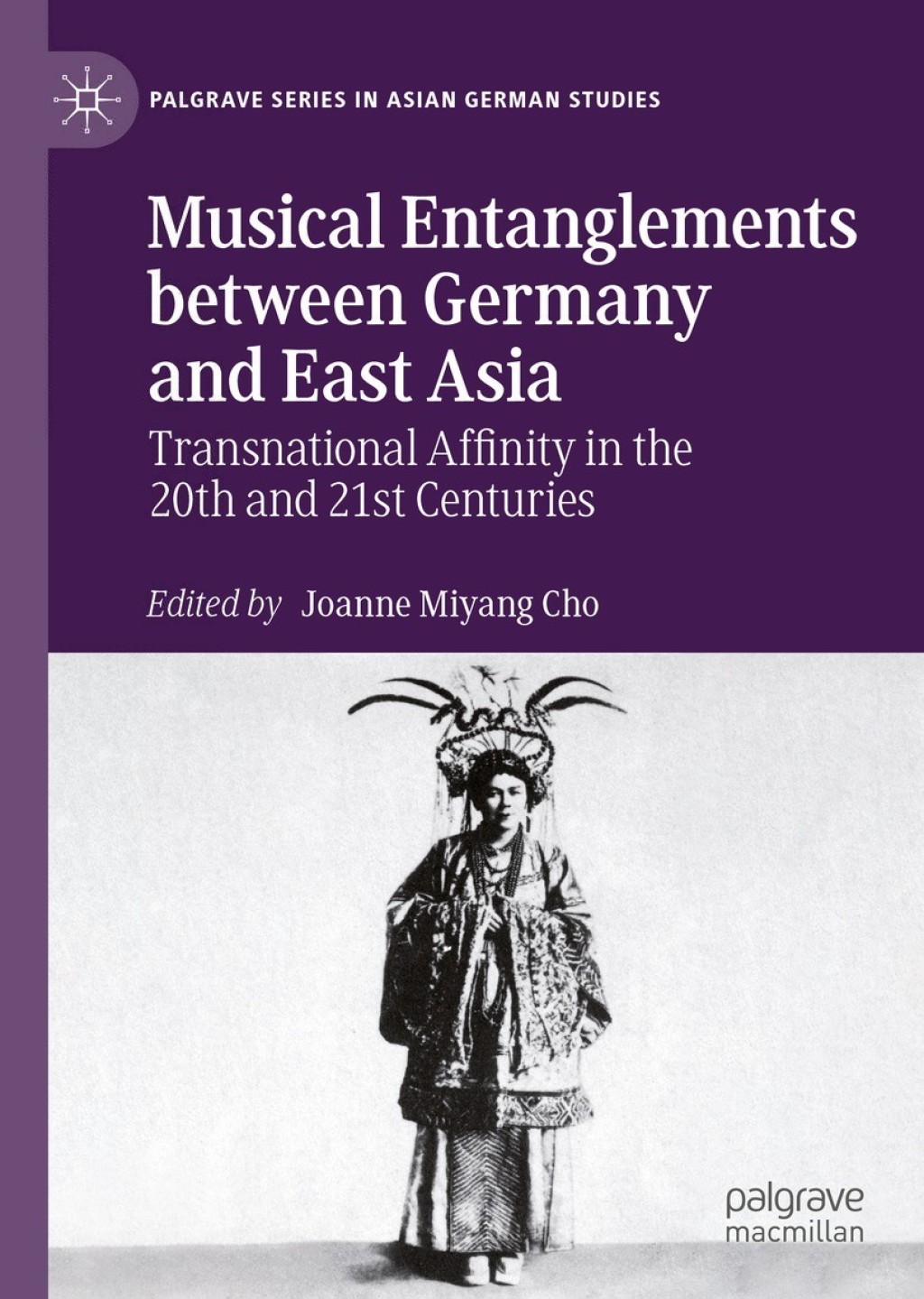 Musical Entanglements between Germany and East Asia Transnational Affinity in the 20th and 21st Centuries  â€“ PDF/EPUB Version Downloadable