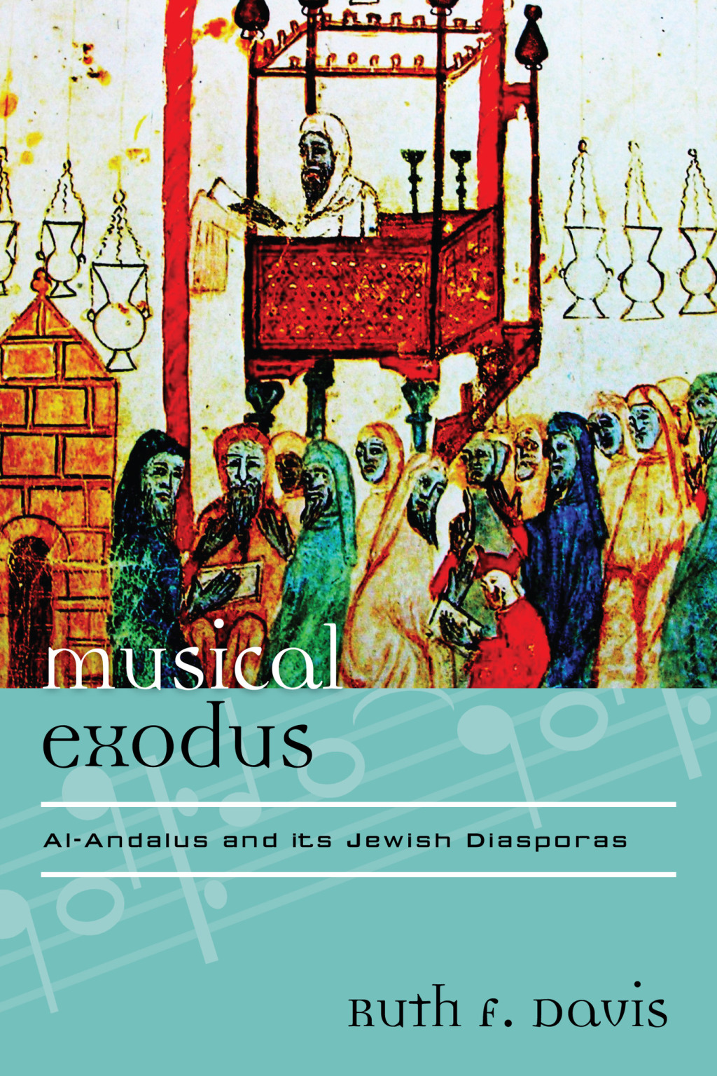 Musical Exodus Al-Andalus and Its Jewish Diasporas 1st Edition â€“ PDF/EPUB Version Downloadable