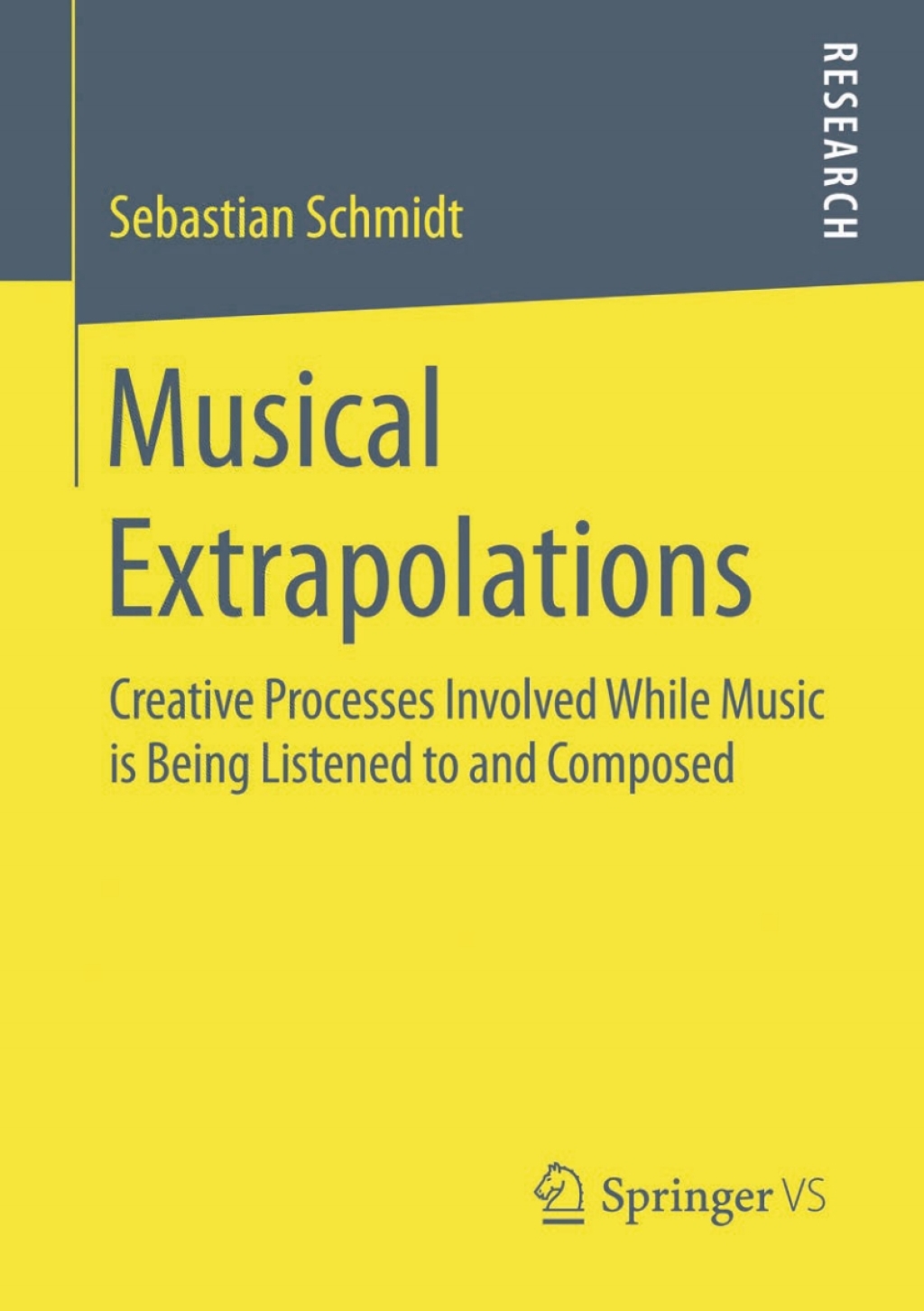 Musical Extrapolations Creative Processes Involved While Music is Being Listened to and Composed  â€“ PDF/EPUB Version Downloadable