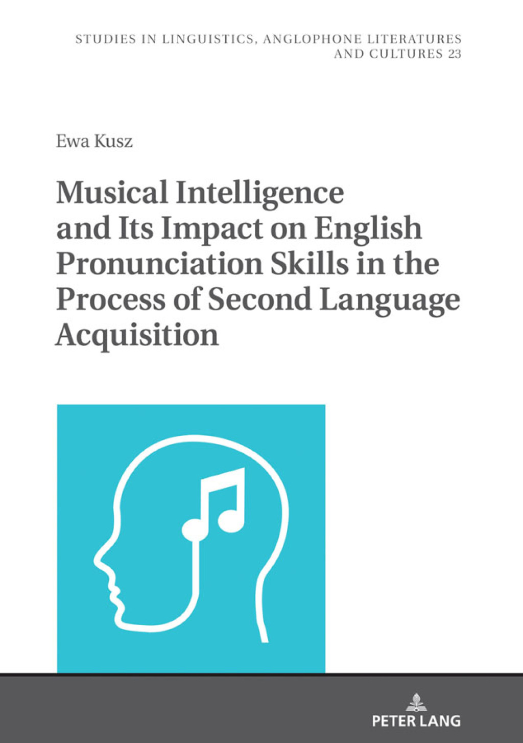 Musical Intelligence and Its Impact on English Pronunciation Skills in the Process of Second Language Acquisition 1st Edition â€“ PDF/EPUB Version Downloadable