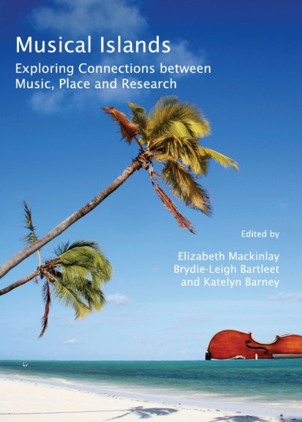 Musical Islands Exploring Connections between Music, Place and Research 1st Edition â€“ PDF/EPUB Version Downloadable