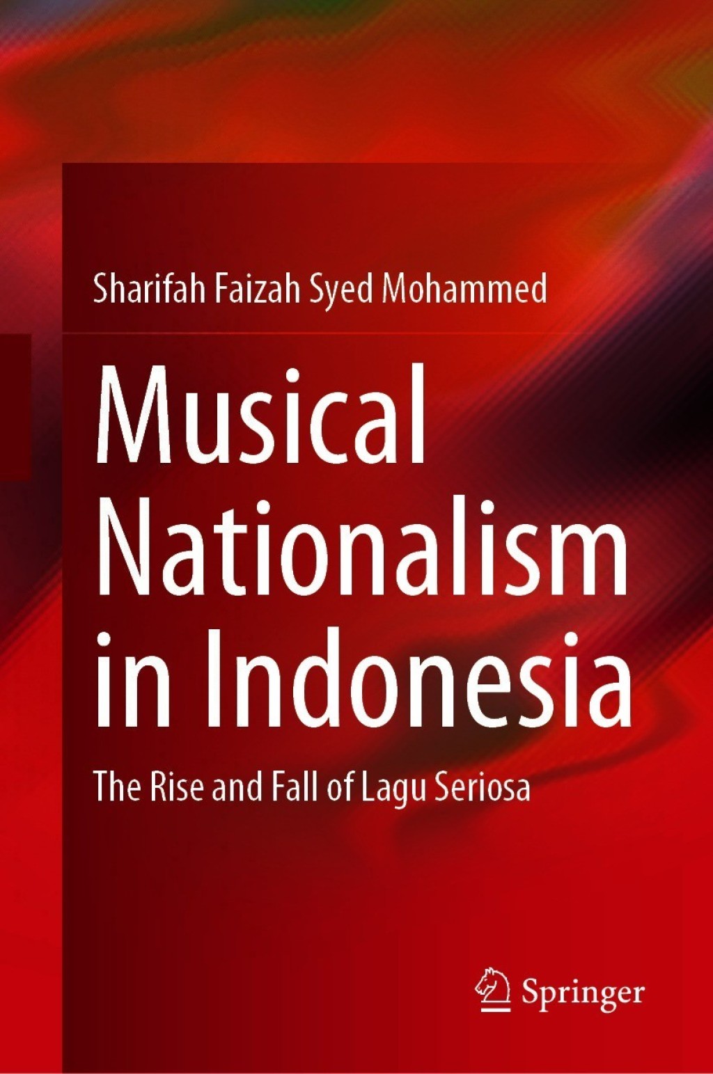 Musical Nationalism in Indonesia The Rise and Fall of Lagu Seriosa  â€“ PDF/EPUB Version Downloadable