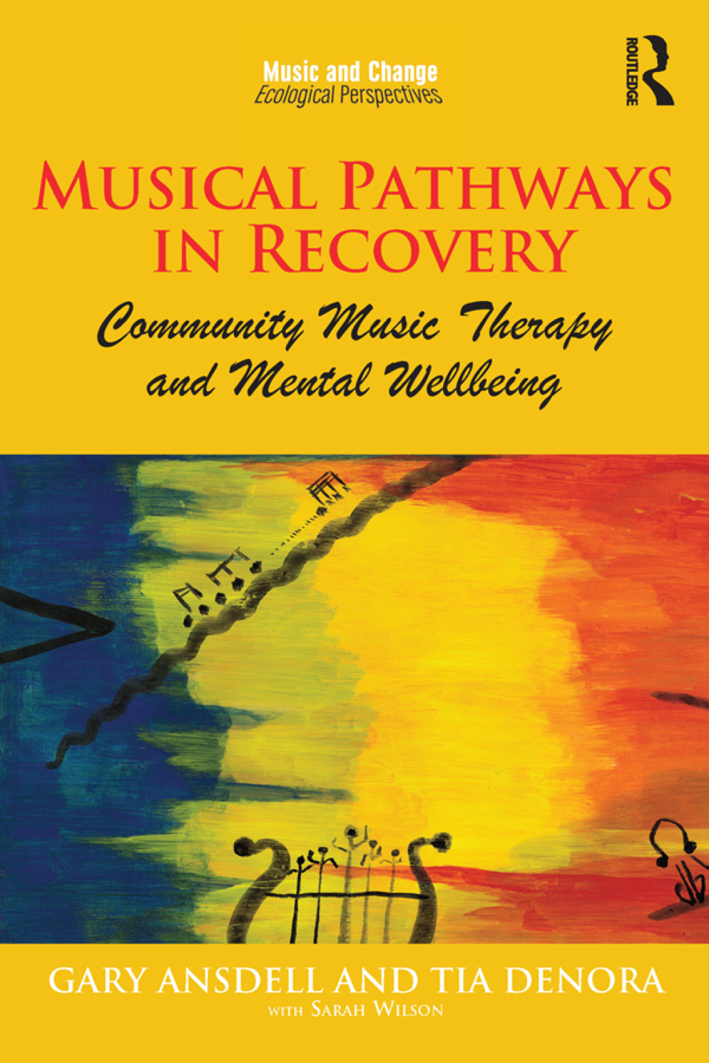 Musical Pathways in Recovery Community Music Therapy and Mental Wellbeing 1st Edition â€“ PDF/EPUB Version Downloadable