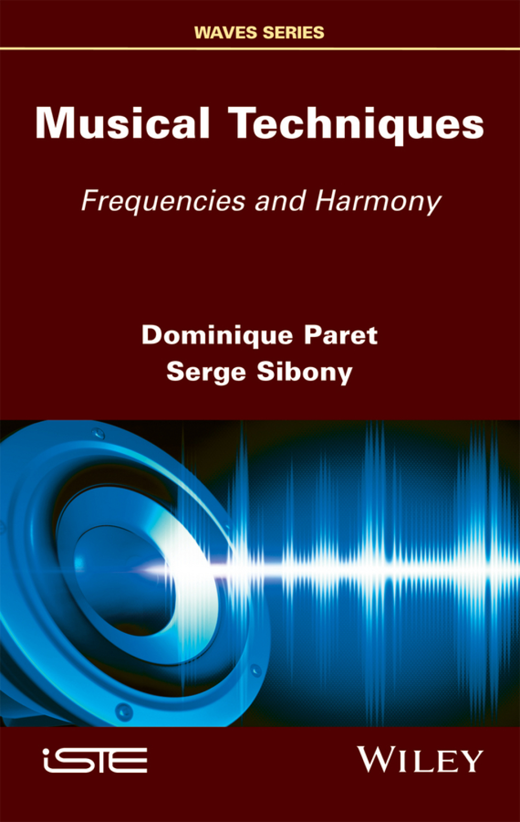 Musical Techniques Frequencies and Harmony 1st Edition â€“ PDF/EPUB Version Downloadable