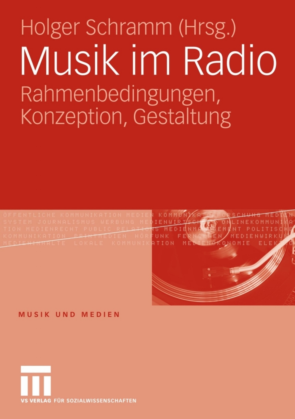 Musik im Radio Rahmenbedingungen, Konzeption, Gestaltung  â€“ PDF/EPUB Version Downloadable