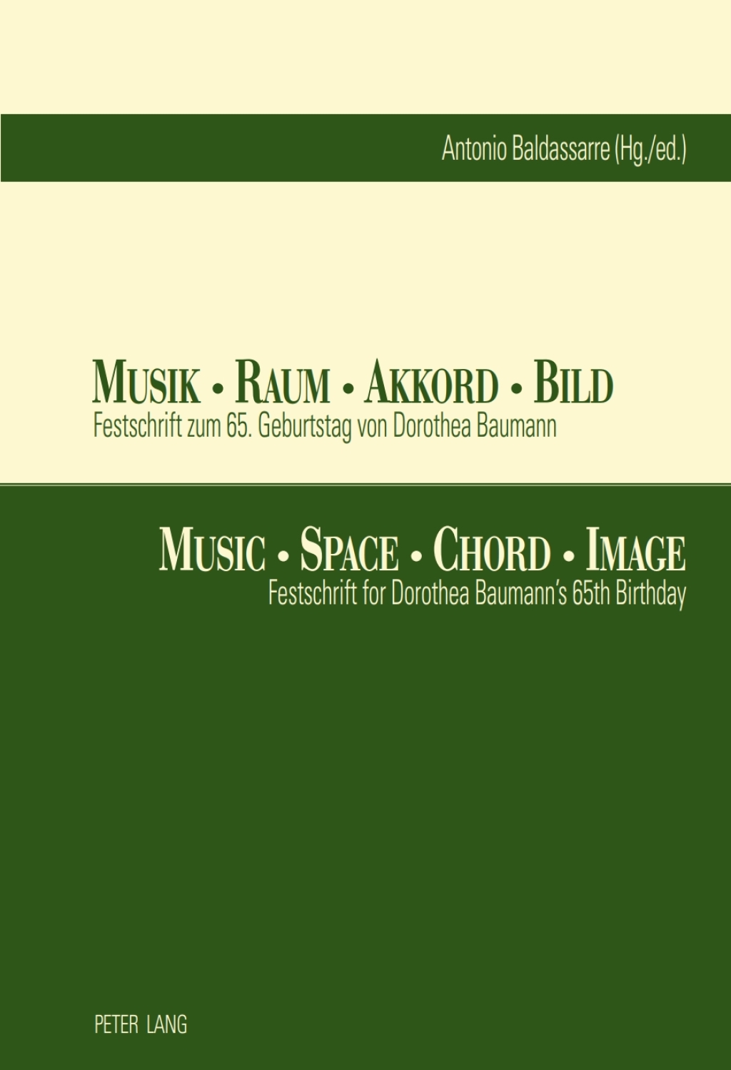 Musik Raum Akkord Bild- Music Space Chord Image Festschrift zum 65. Geburtstag von Dorothea Baumann- Festschrift for Dorothea Baumanns 65th Birthday- Unter Mitarbeit von/In collaboration with Debra Pring, Lena Kopylova und/and Matthias von Orelli 1st Edition â€“ PDF/EPUB Version Downloadable