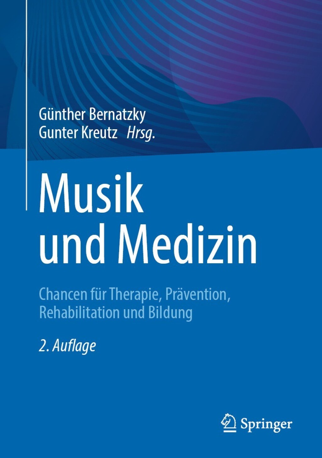 Musik und Medizin Chancen fÃ¼r Therapie, PrÃ¤vention, Rehabilitation und Bildung 2nd Edition â€“ PDF/EPUB Version Downloadable