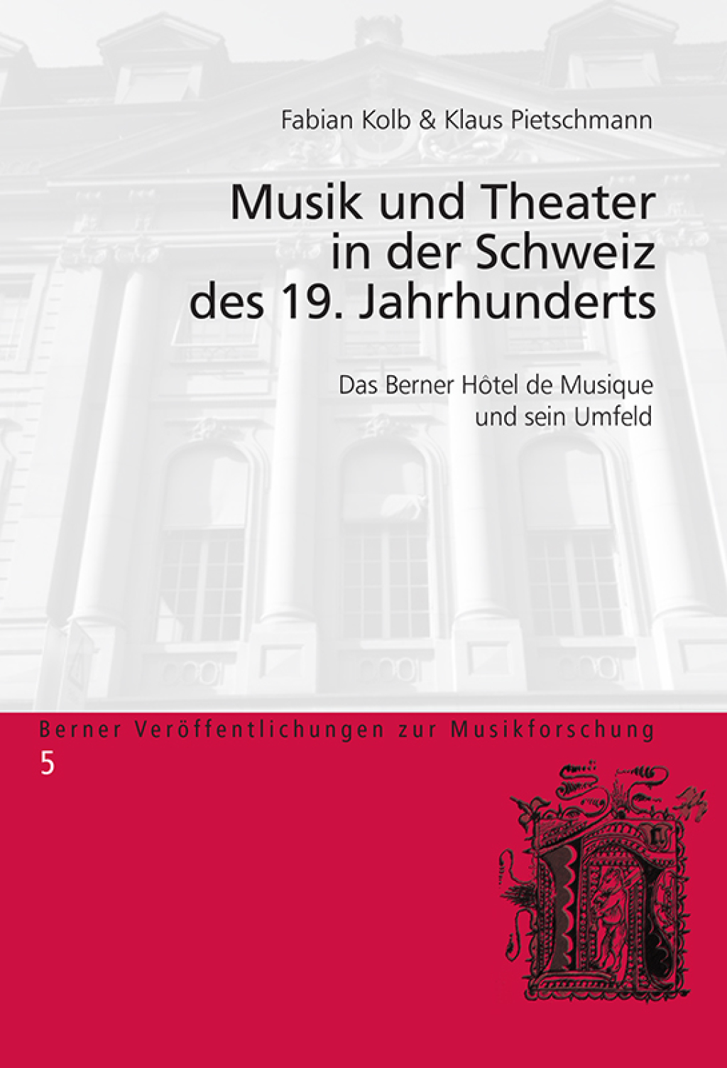 Musik und Theater in der Schweiz des 19. Jahrhunderts Das Berner HÃ´tel de Musique und sein Umfeld 1st Edition â€“ PDF/EPUB Version Downloadable