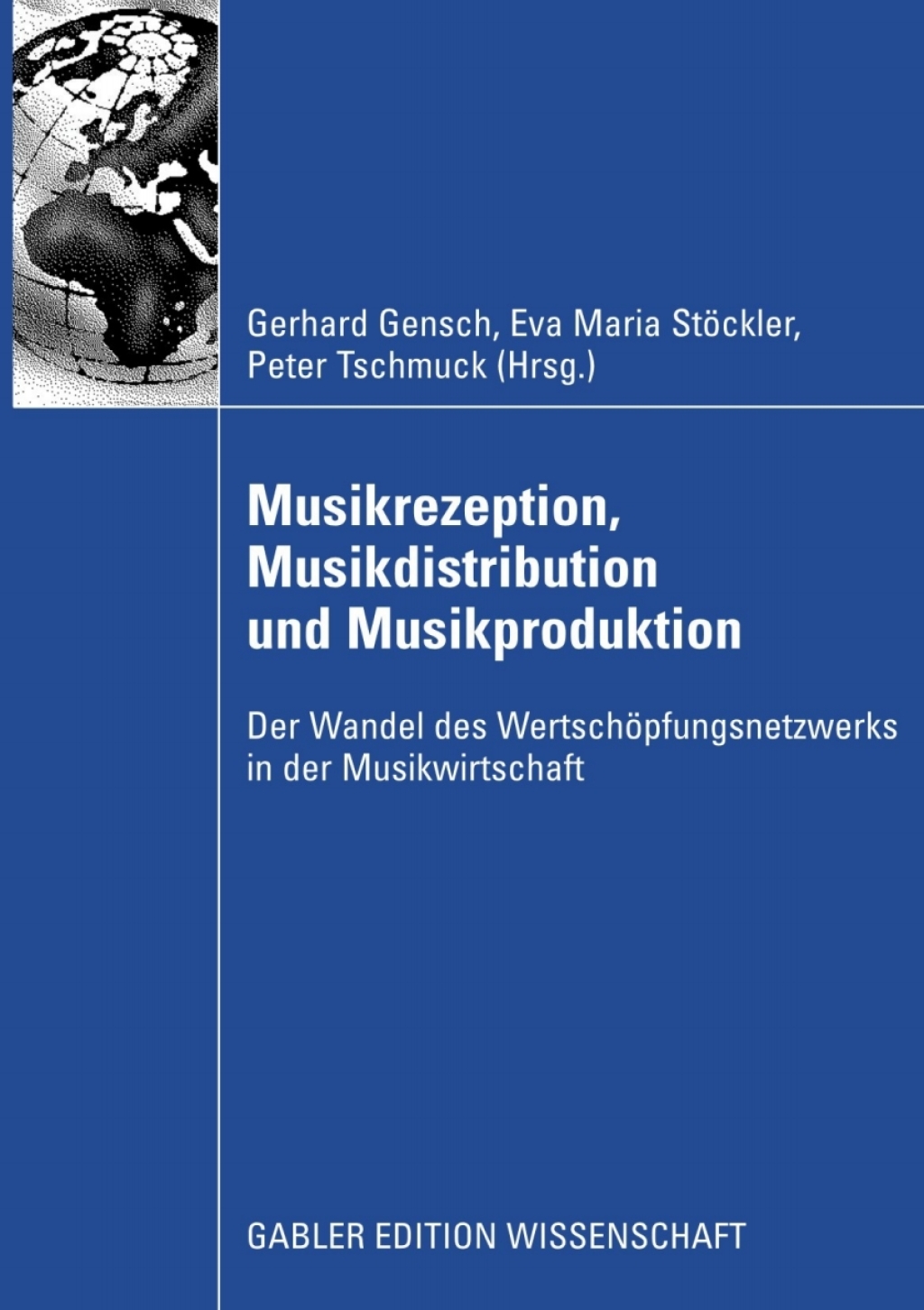 Musikrezeption, Musikdistribution und Musikproduktion Der Wandel des WertschÃ¶pfungsnetzwerks in der Musikwirtschaft 1st Edition â€“ PDF/EPUB Version Downloadable
