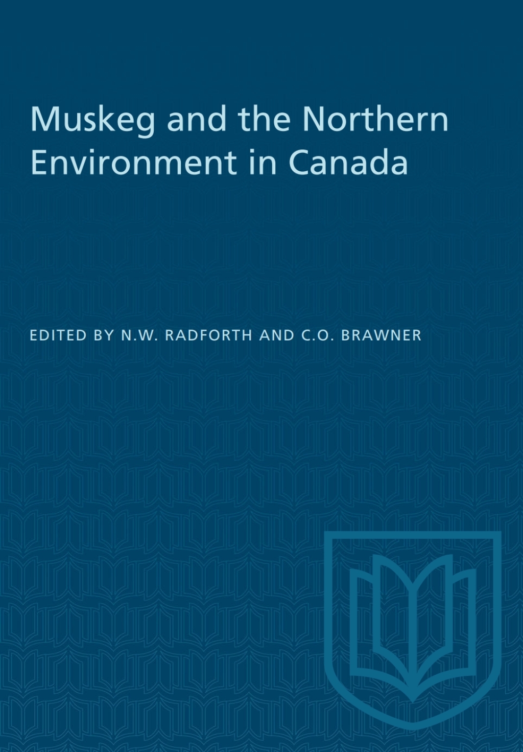 Muskeg and the Northern Environment in Canada 1st Edition â€“ PDF/EPUB Version Downloadable