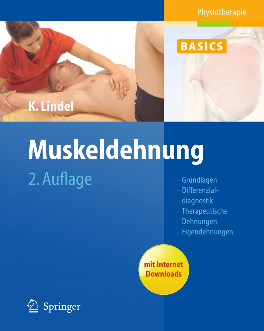 Muskeldehnung Grundlagen, Differenzialdiagnostik, Therapeutische Dehnungen, Eigendehnungen 2nd Edition â€“ PDF/EPUB Version Downloadable